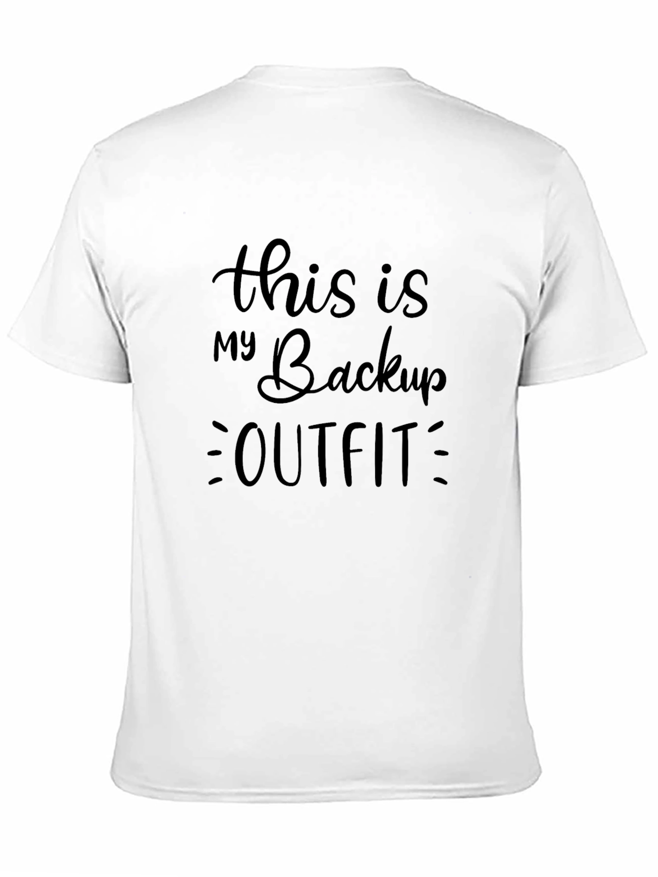 Backup Outfit Tee: Funny Casual Black T-Shirt