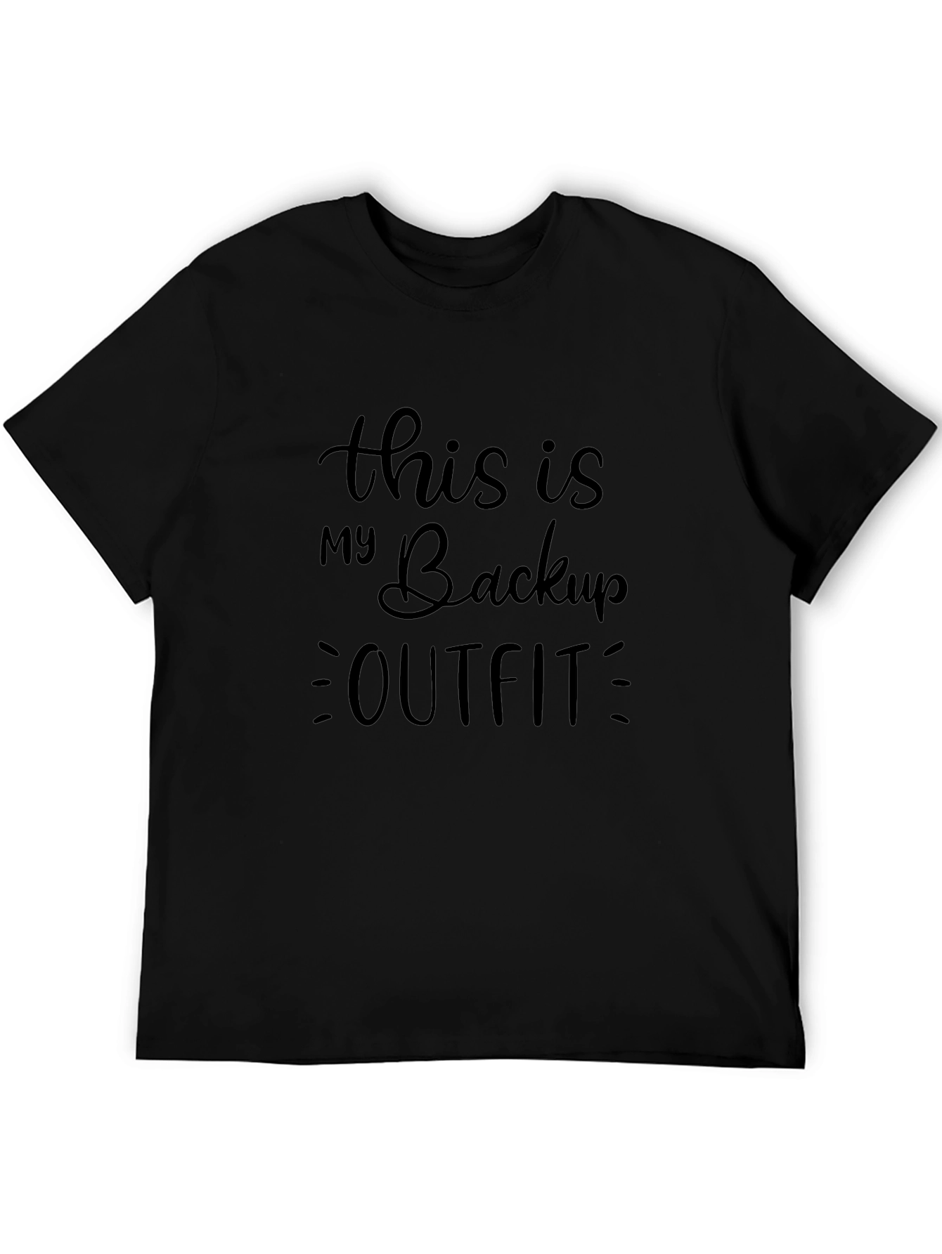 Backup Outfit Tee: Funny Casual Black T-Shirt