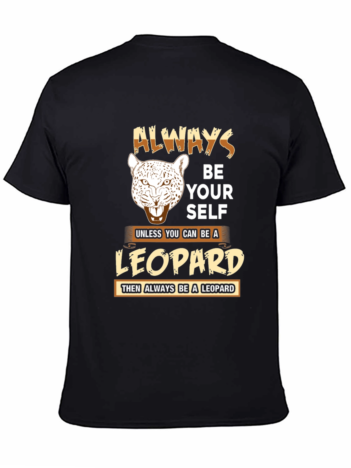 Always Be a Leopard Graphic T-Shirt