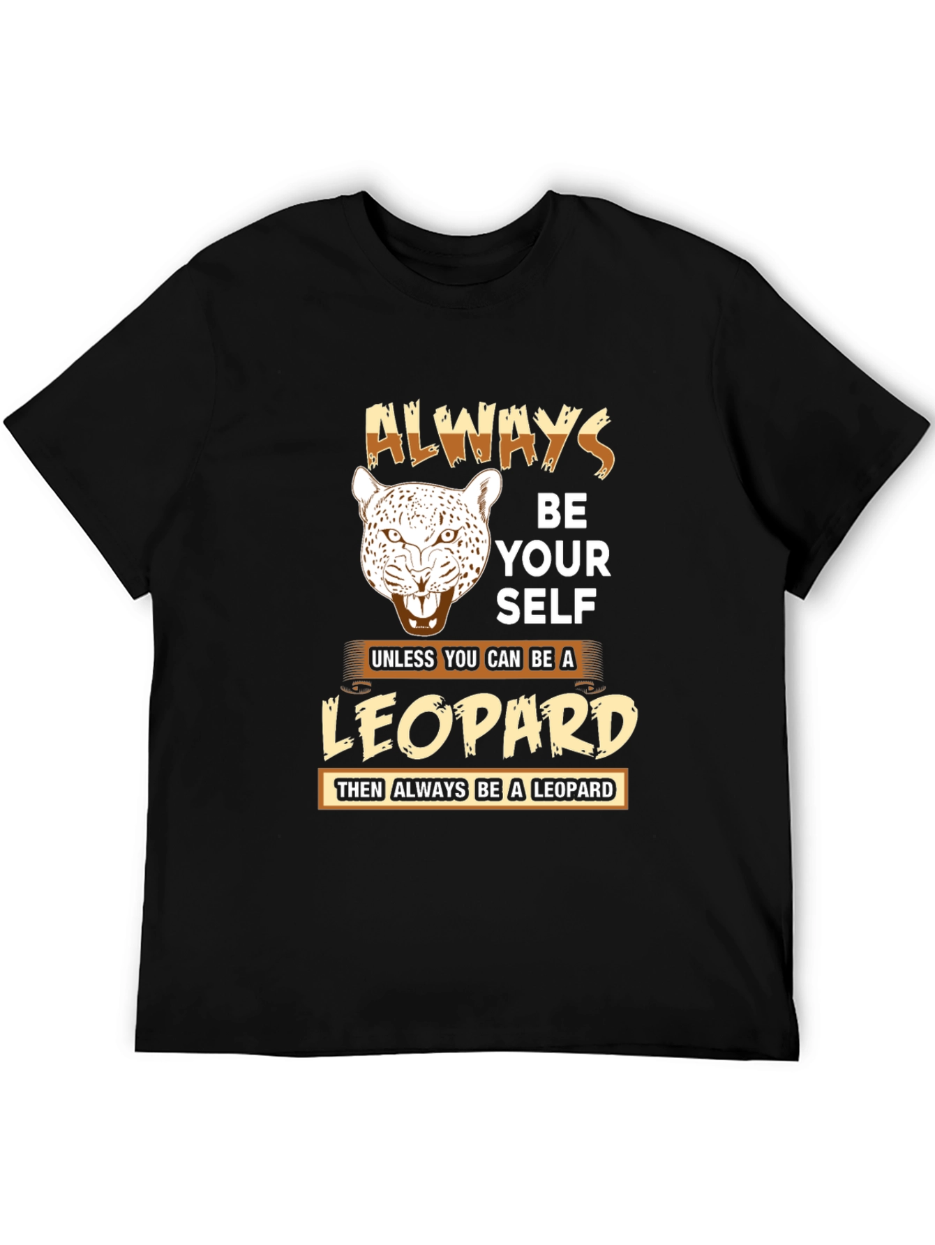 Always Be a Leopard Graphic T-Shirt