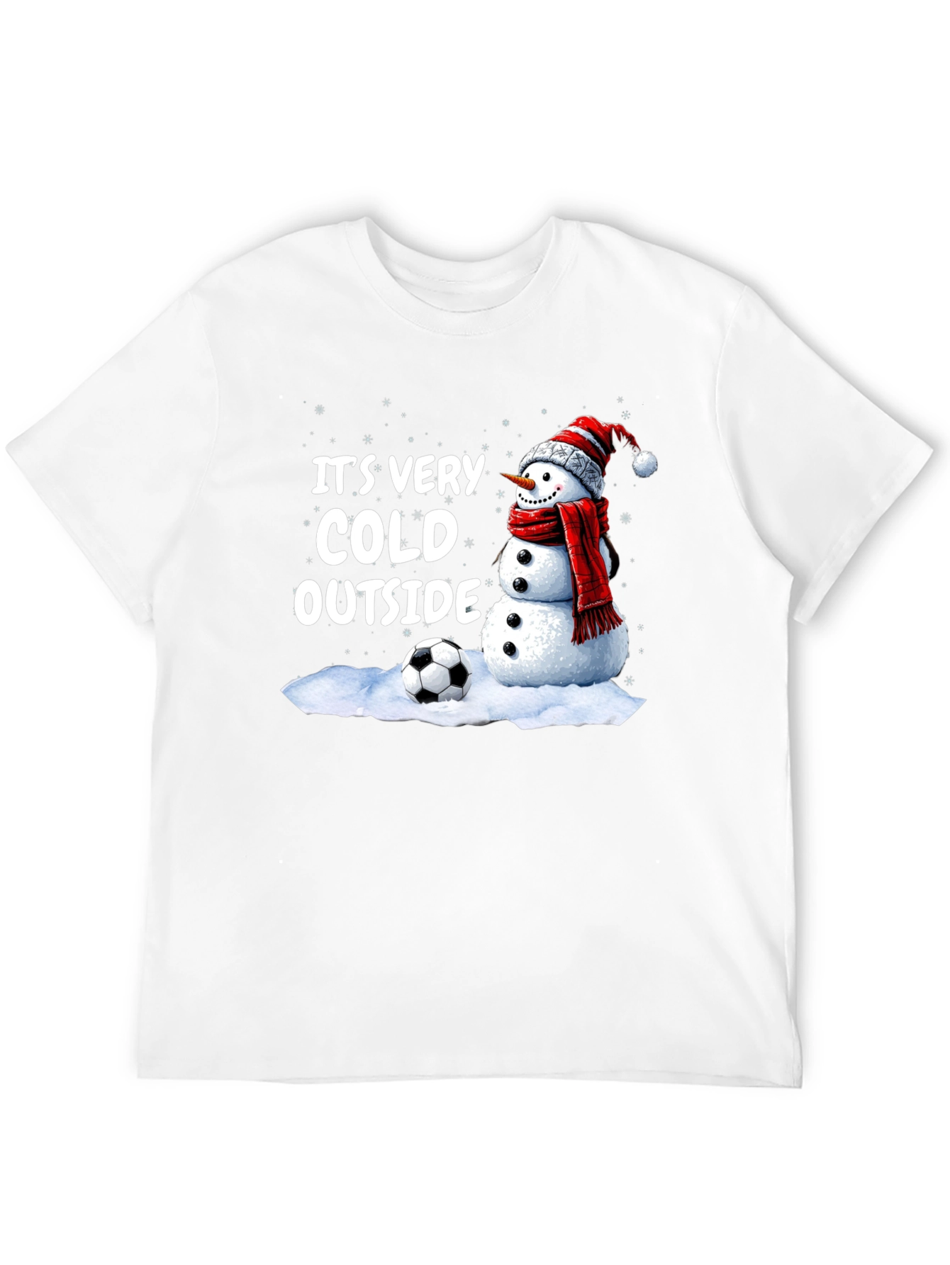 Its Very Cold Outside Snowman Soccer T-Shirt