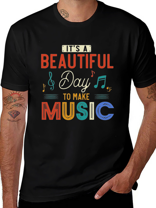 Its a Beautiful Day to Make Music T-Shirt