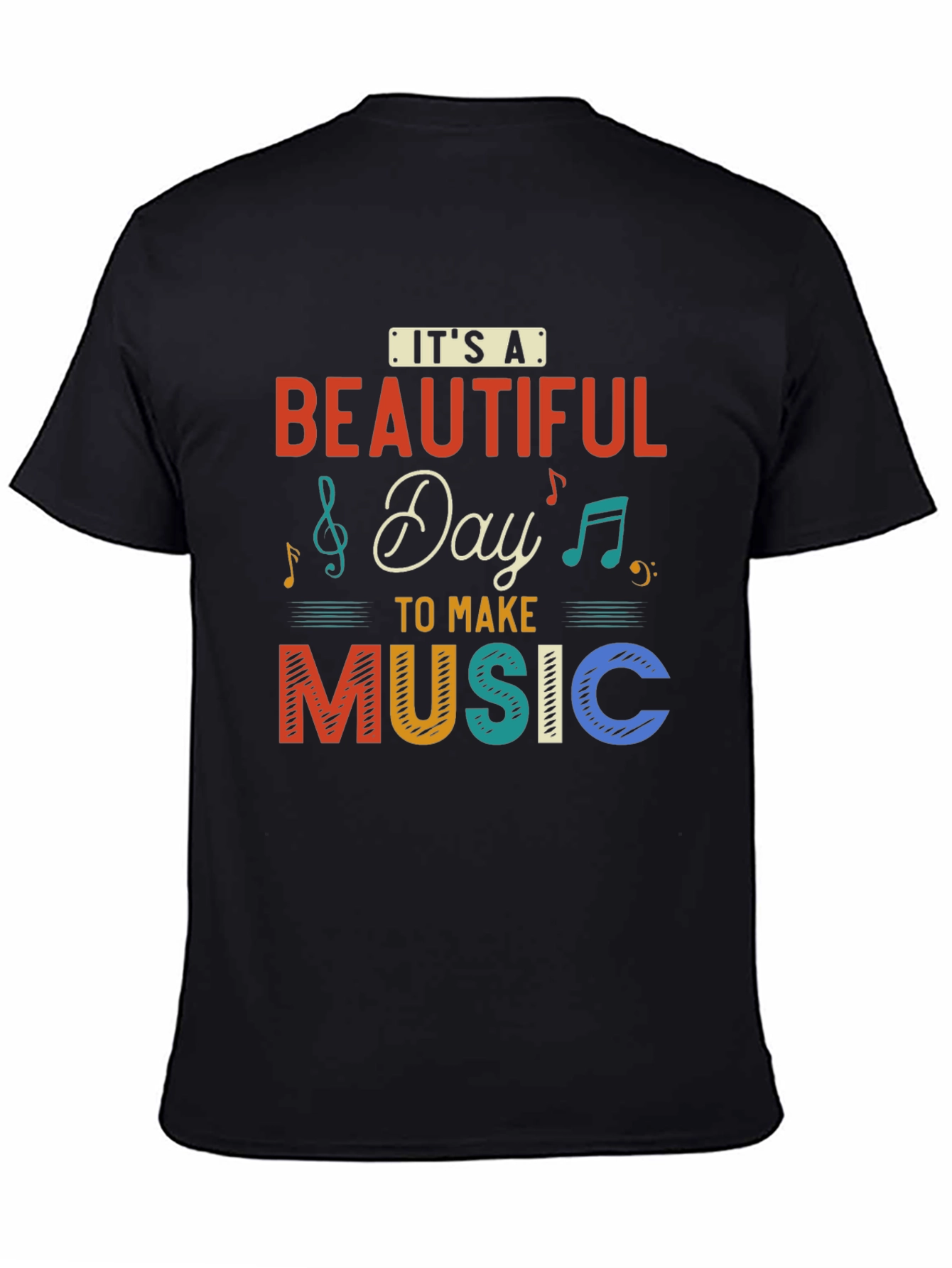 Its a Beautiful Day to Make Music T-Shirt