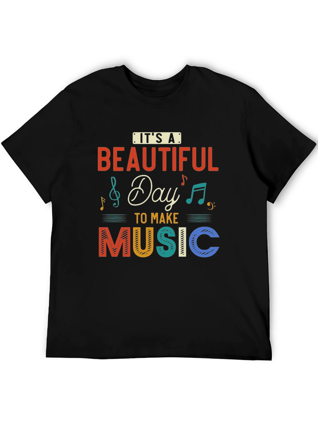 Its a Beautiful Day to Make Music T-Shirt