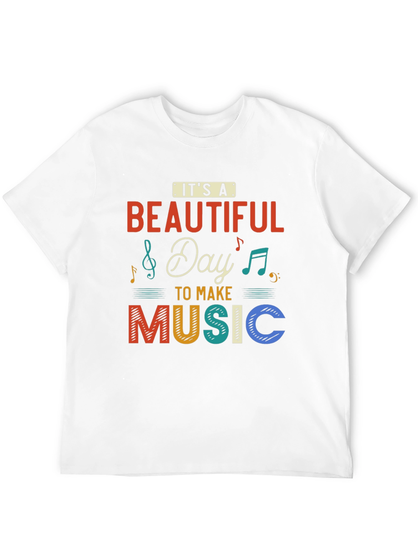 Its a Beautiful Day to Make Music T-Shirt
