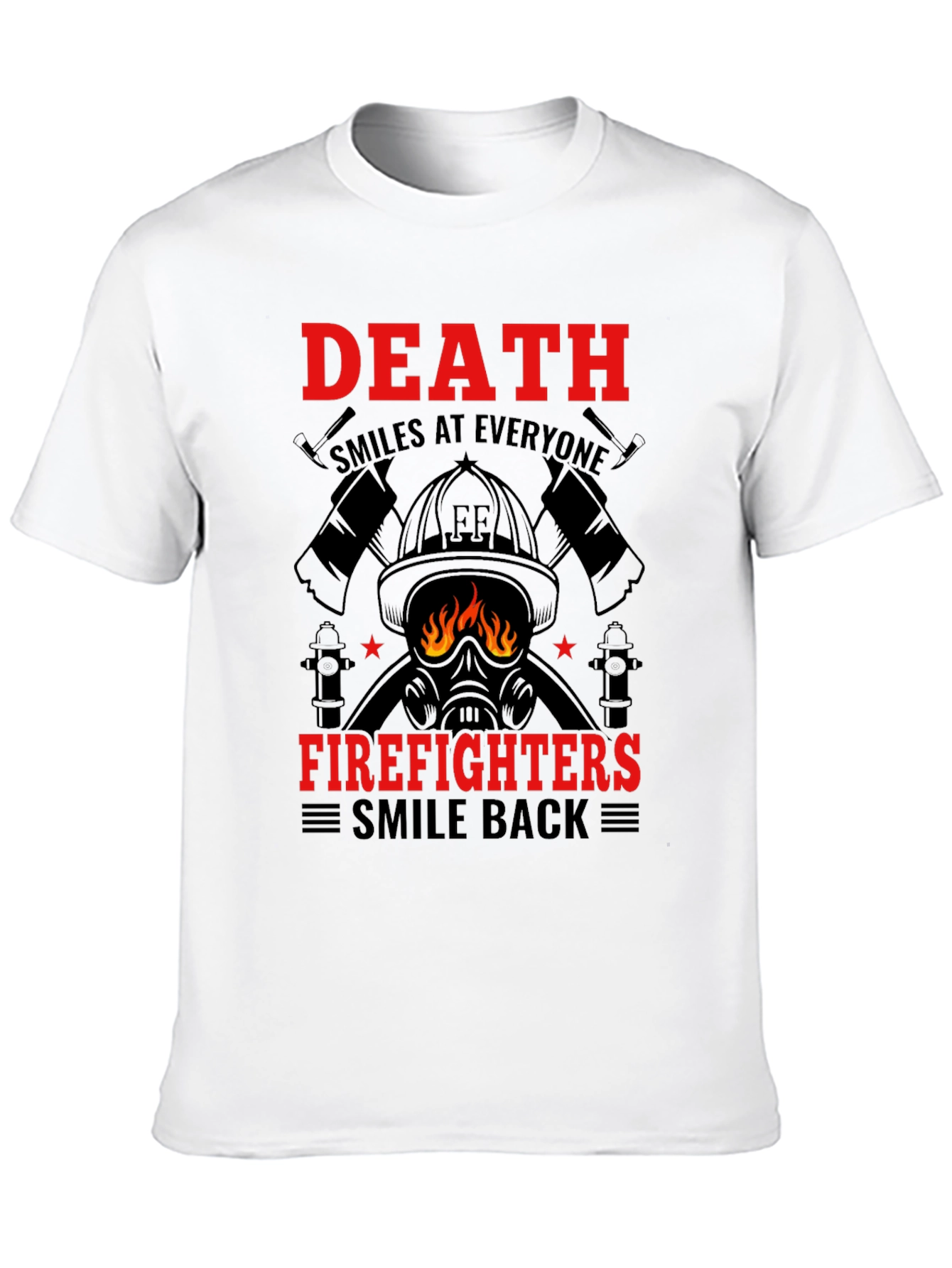 Firefighter Death Smiles T-Shirt