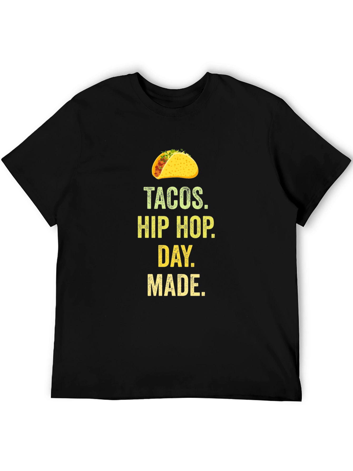 Tacos Hip Hop Day Made Graphic T-Shirt
