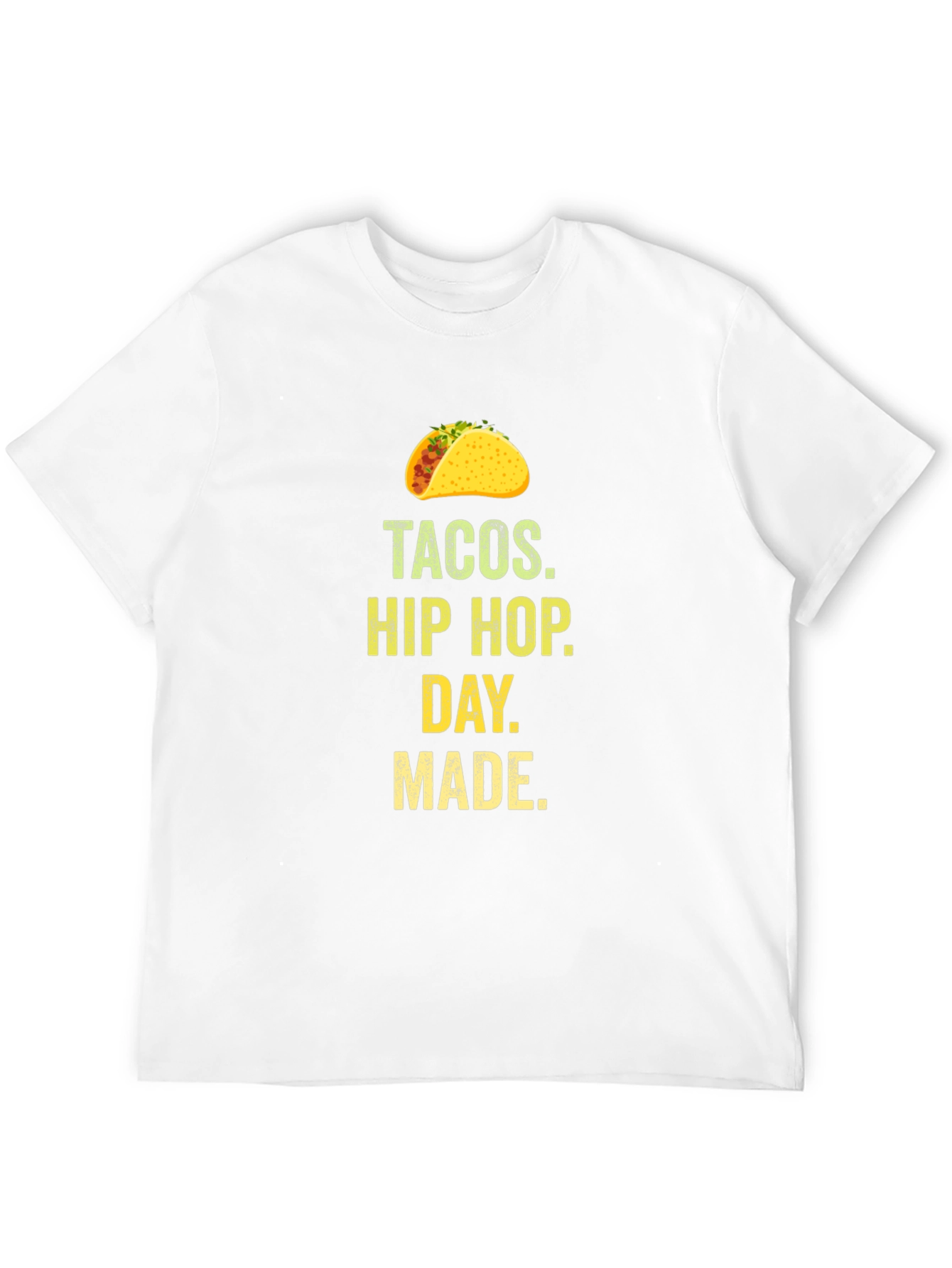 Tacos Hip Hop Day Made Graphic T-Shirt