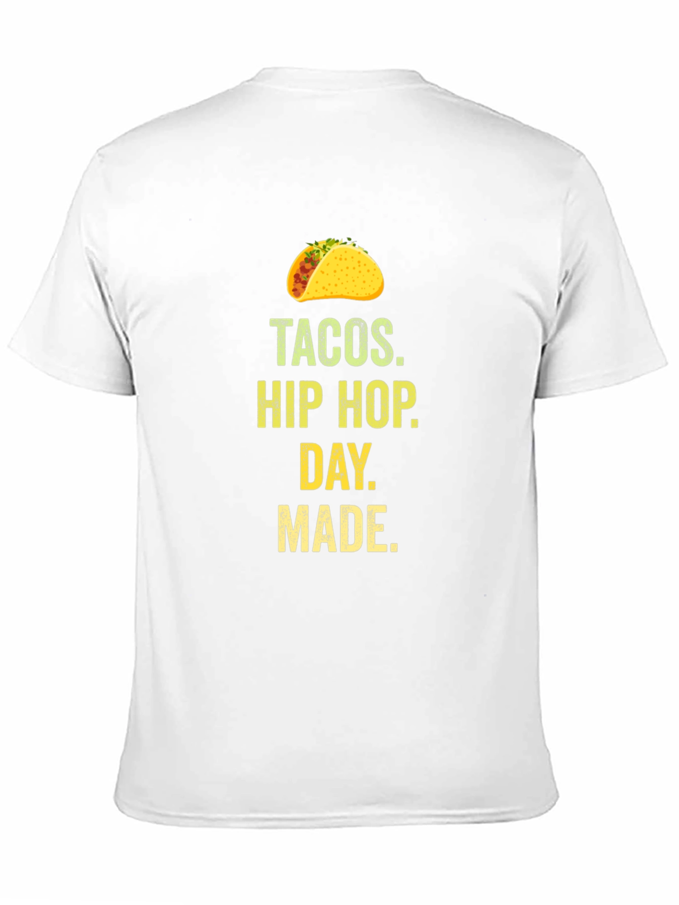 Tacos Hip Hop Day Made Graphic T-Shirt