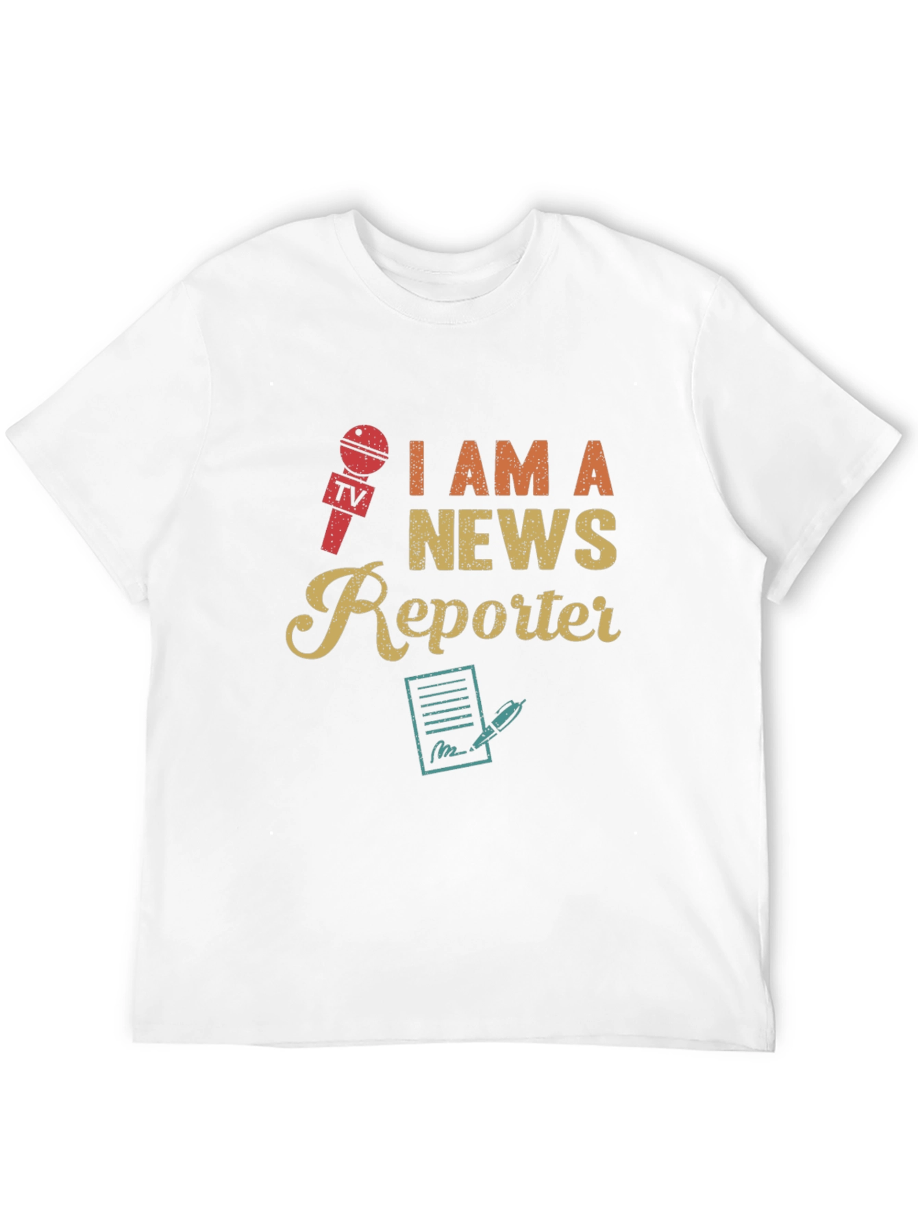 I Am A News Reporter T-Shirt