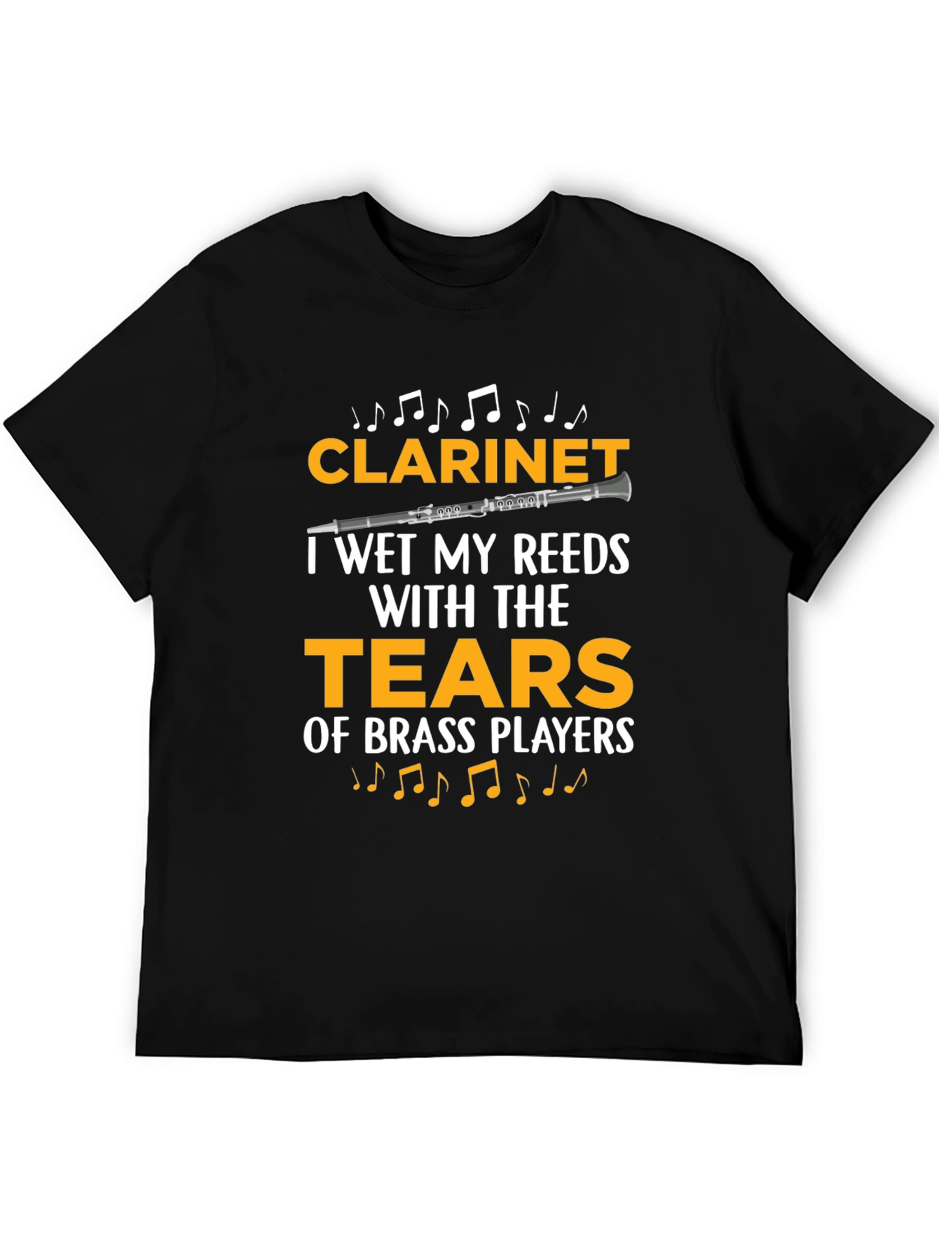 Clarinet Player Funny T-Shirt: Tears of Brass Players