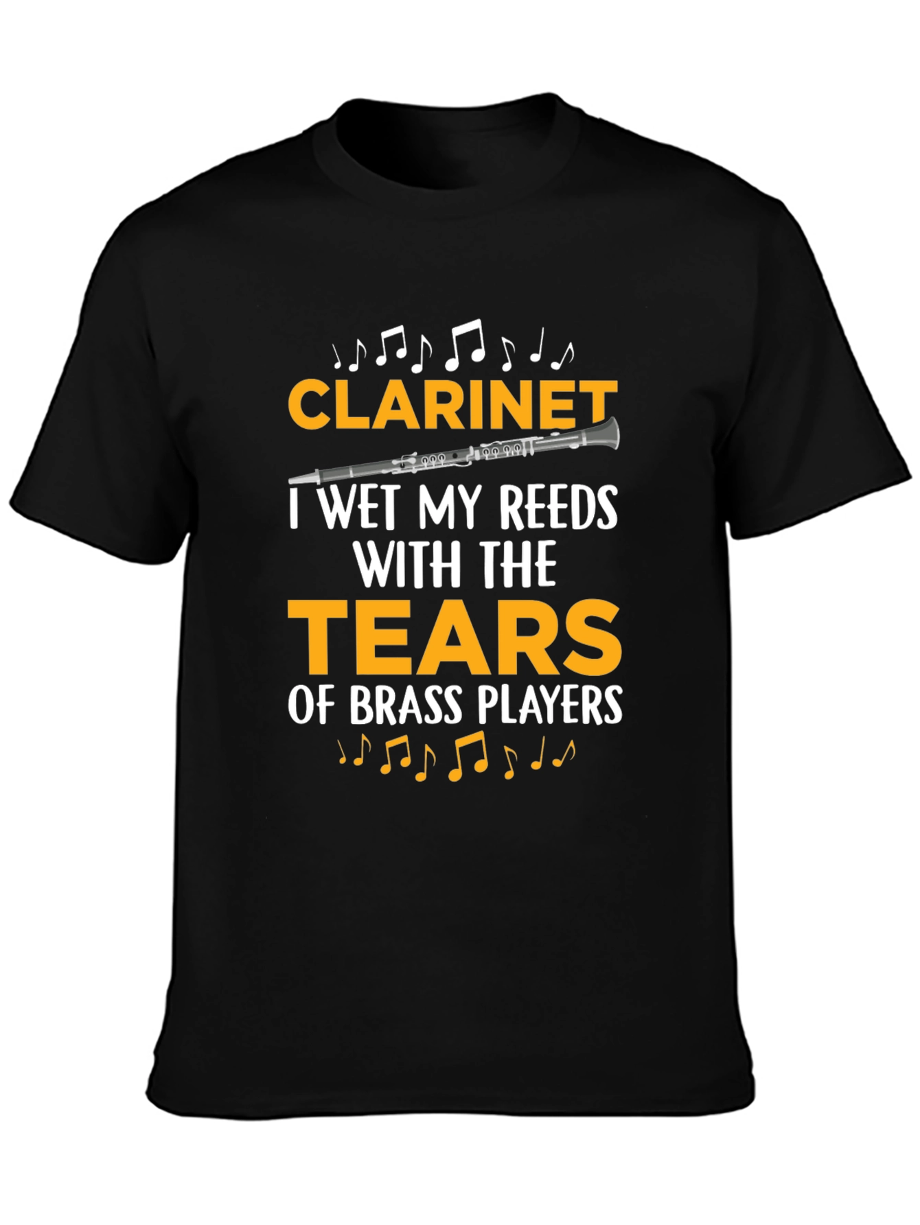 Clarinet Player Funny T-Shirt: Tears of Brass Players