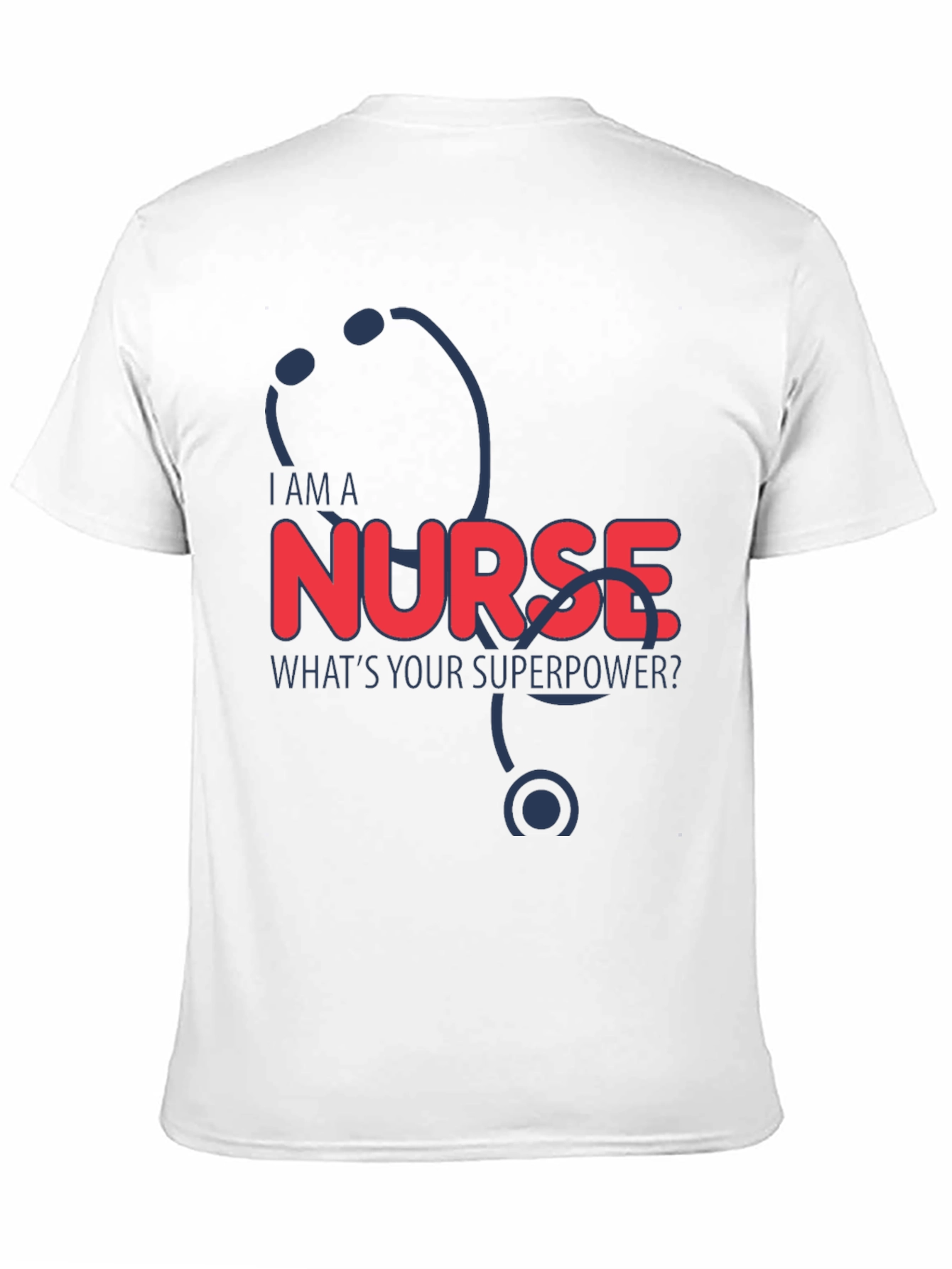 I Am A Nurse T-Shirt