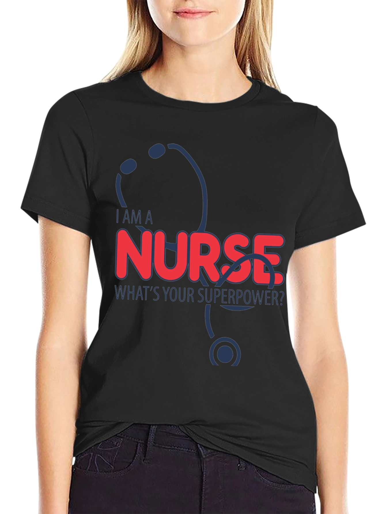 I Am A Nurse T-Shirt