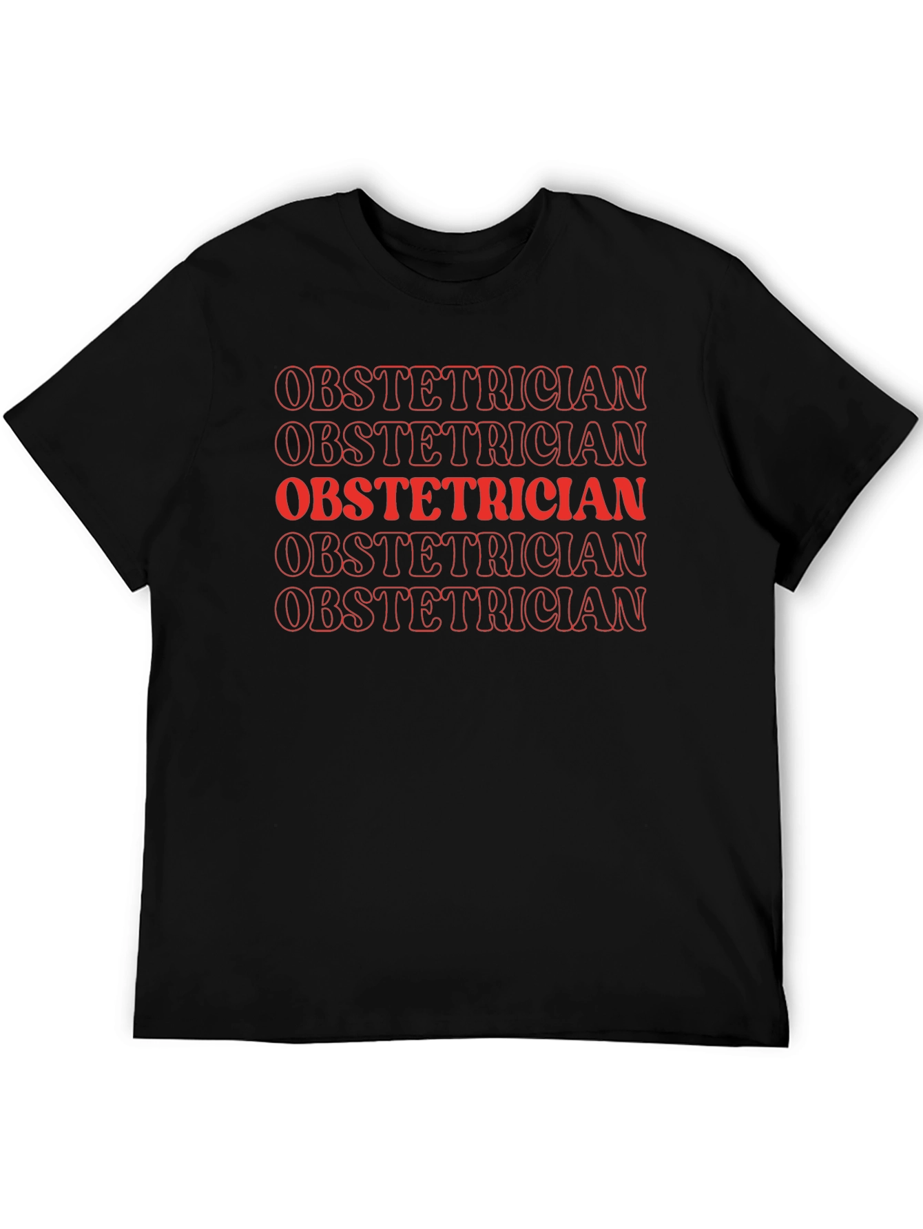 Obstetrician Text Graphic T-Shirt