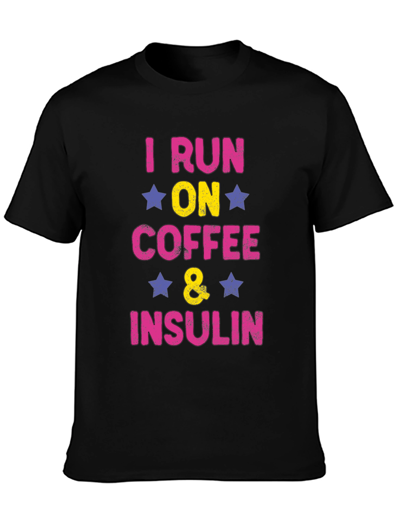 I Run on Coffee and Insulin T-Shirt