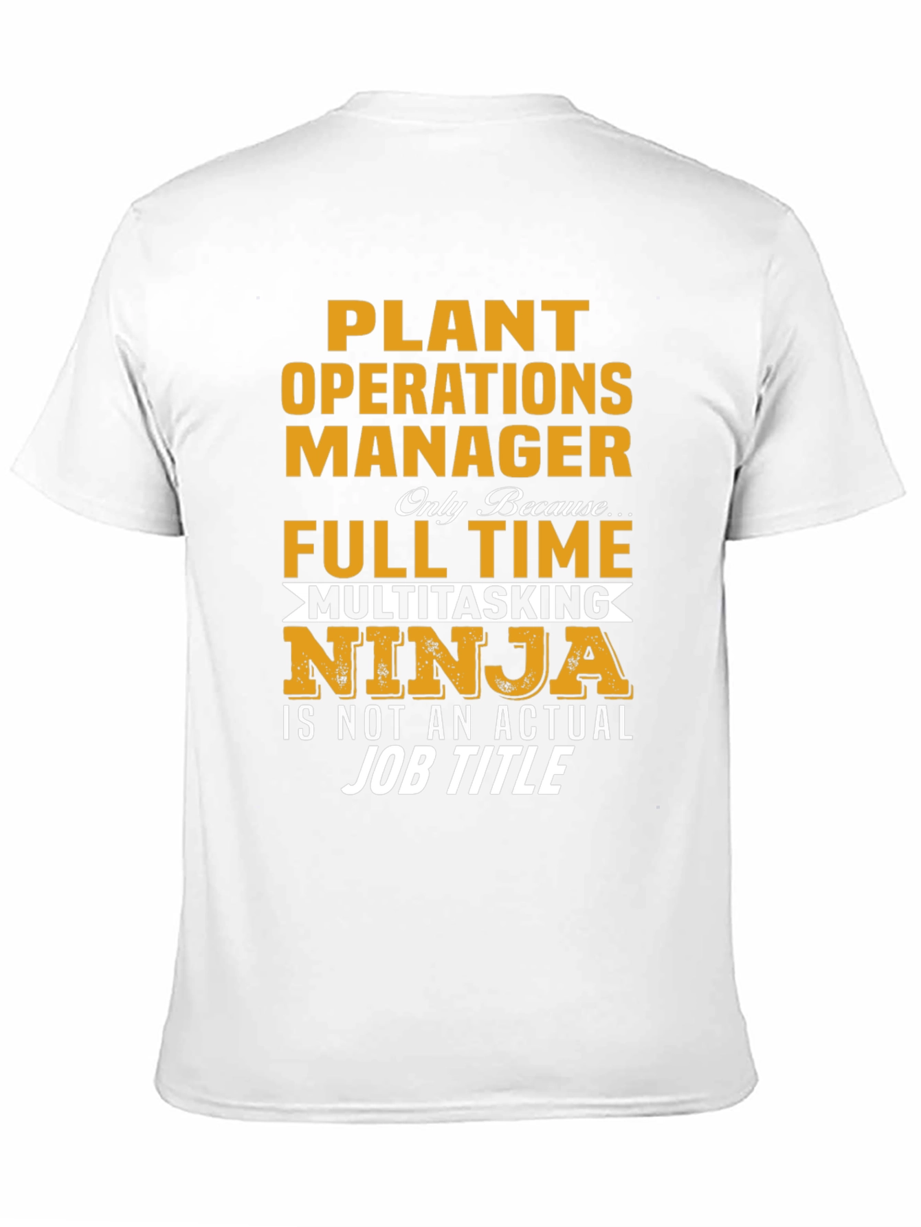 Plant Operations Manager Novelty T-Shirt