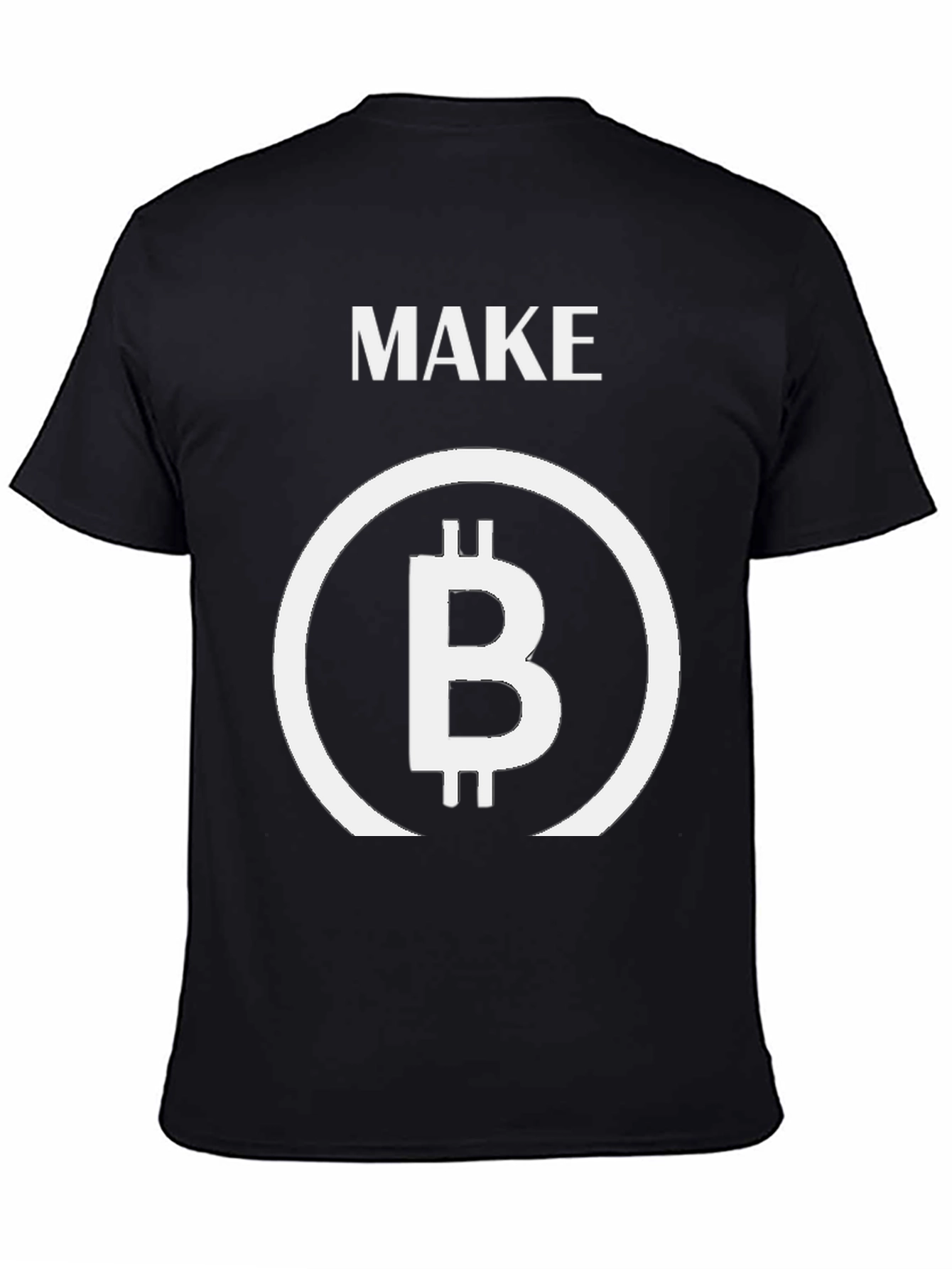 Make Bitcoin T-Shirt - Crypto Tee