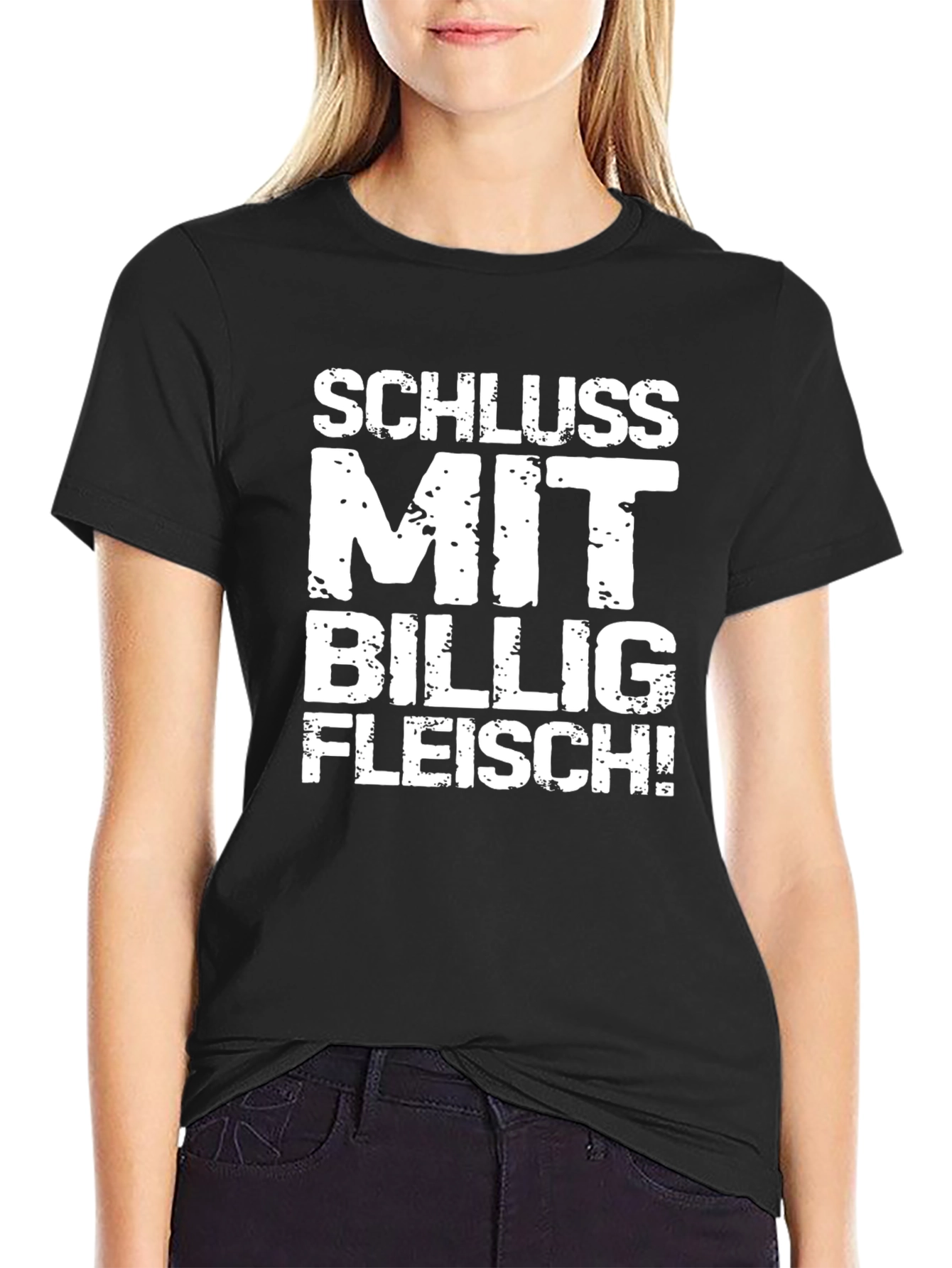 Schluss Mit Billig Fleisch! Black T-Shirt