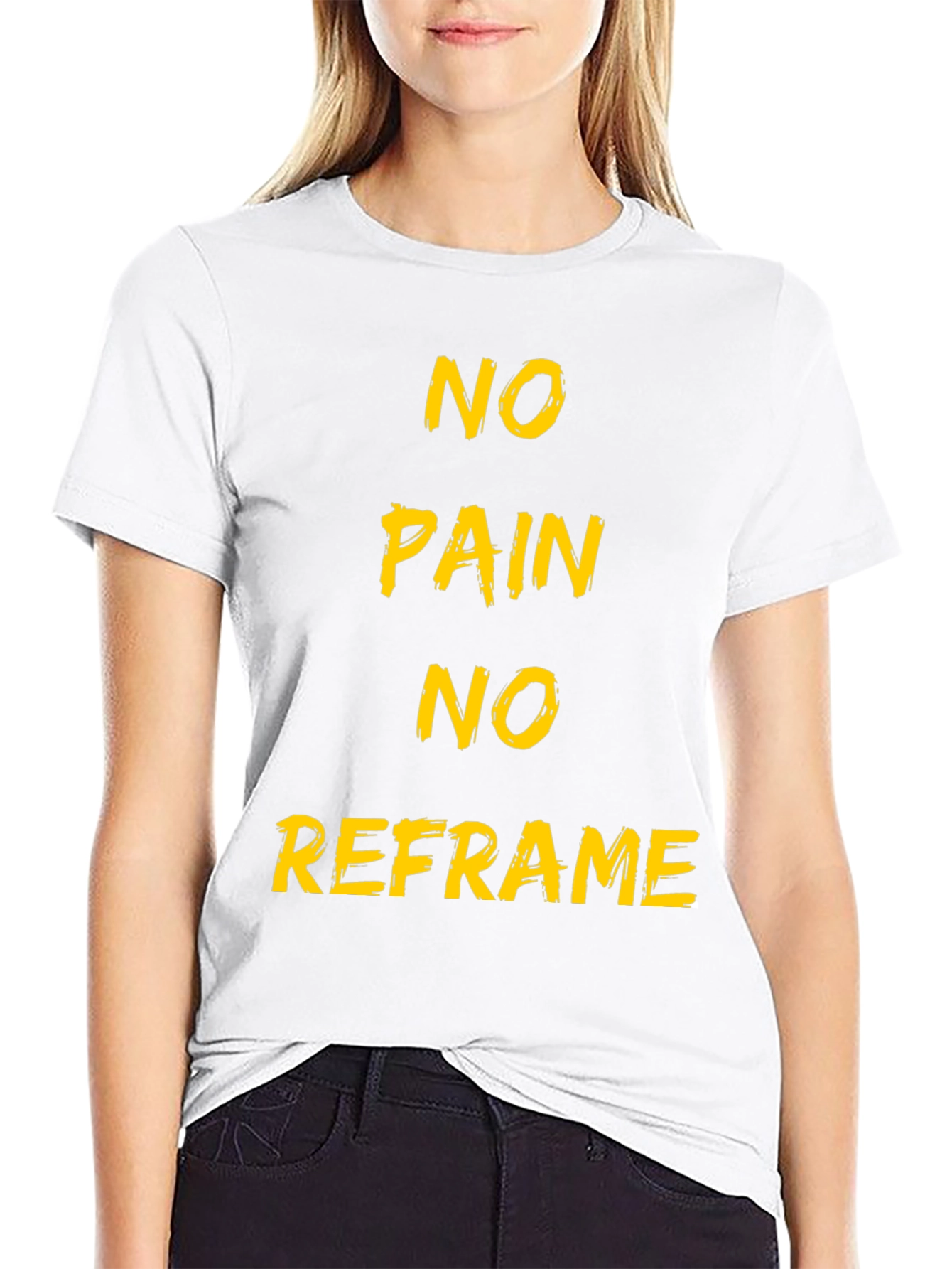 No Pain No Reframe Black T-Shirt