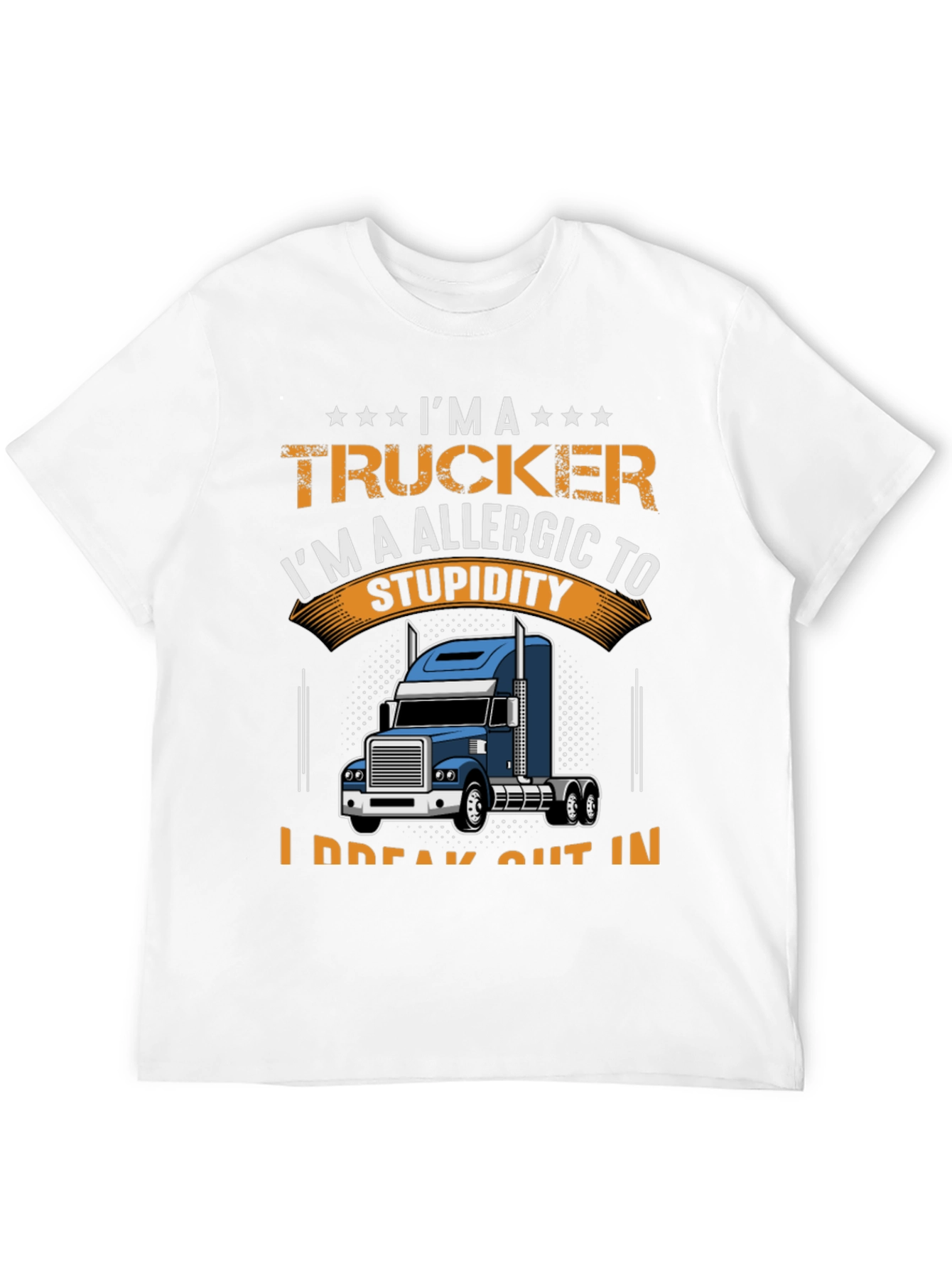 Trucker Allergic to Stupidity Graphic T-Shirt