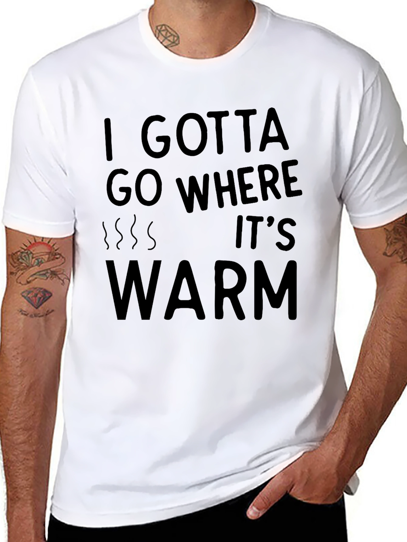 I Gotta Go Where Its Warm T-Shirt - Black