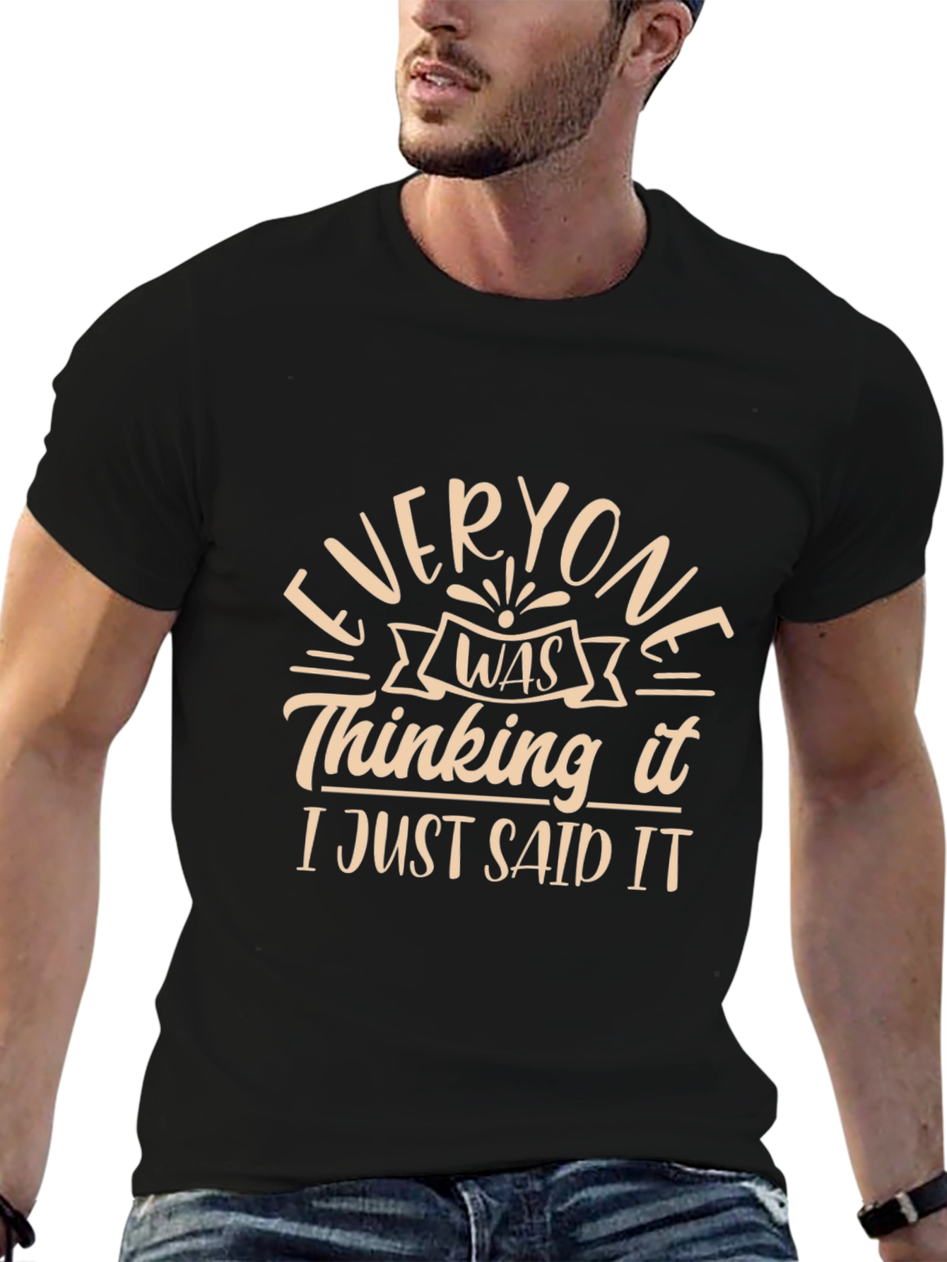 Everyone Was Thinking It Funny T-Shirt