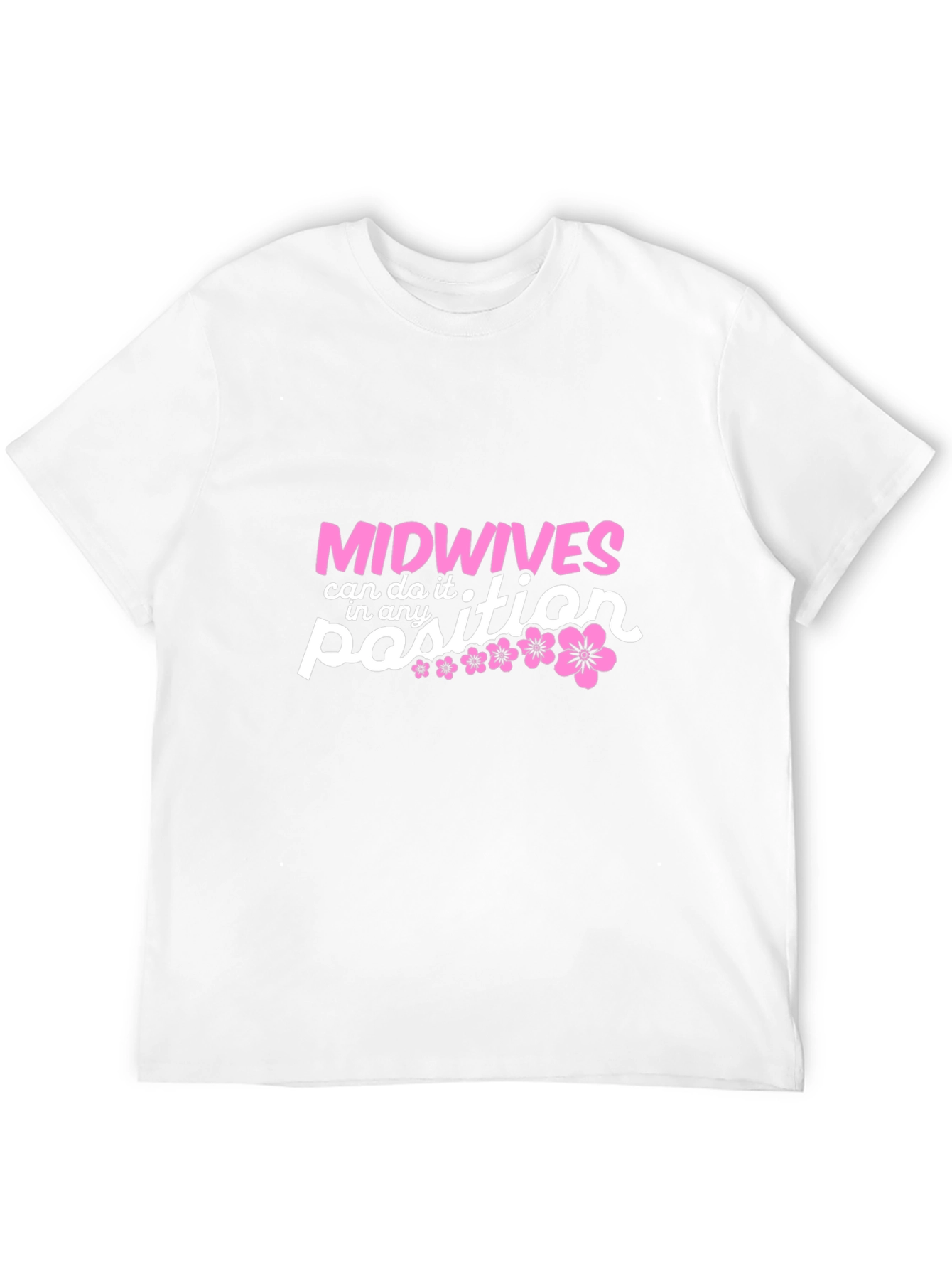Midwives Can Do It T-Shirt