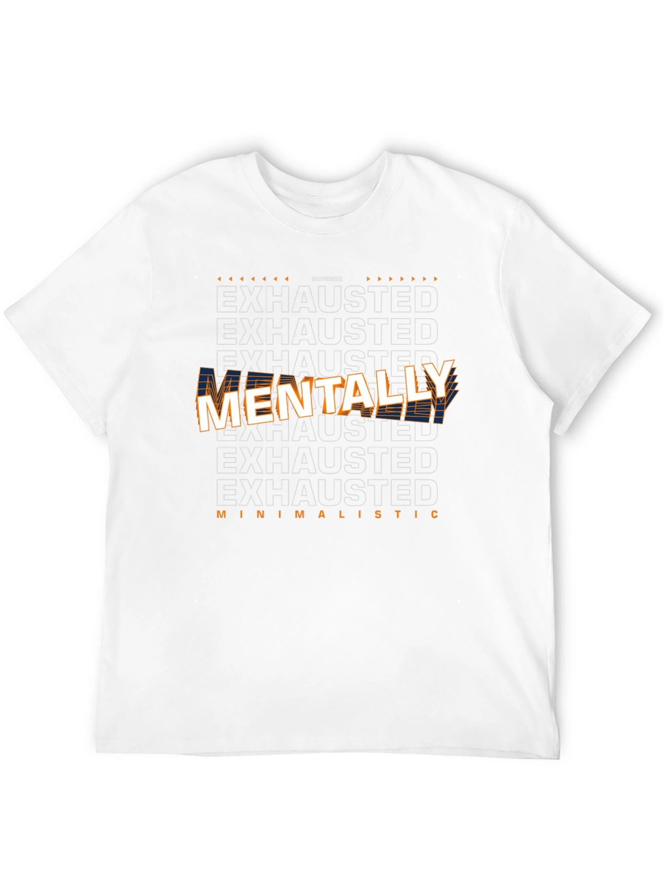 Mentally Exhausted Graphic Tee - Superior Comfort