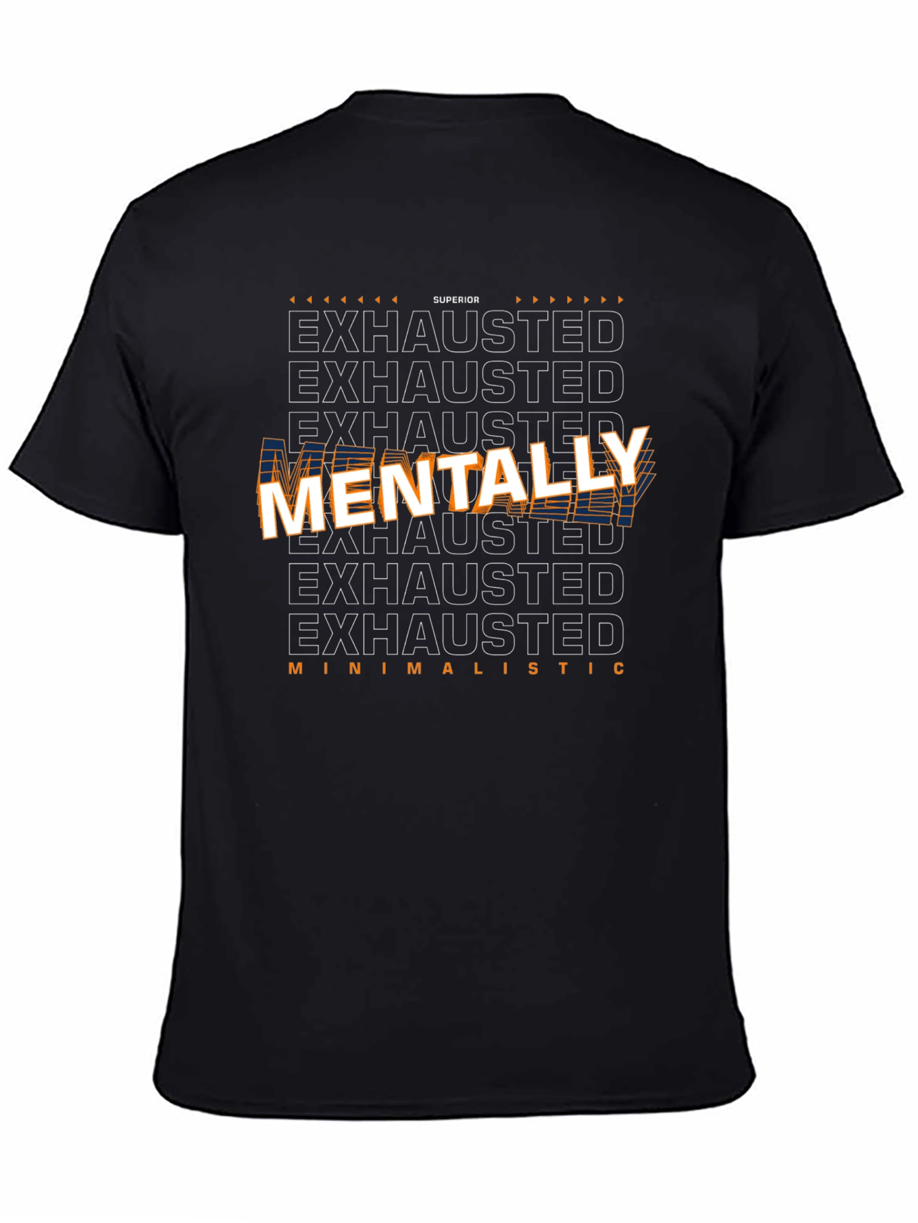 Mentally Exhausted Graphic Tee - Superior Comfort