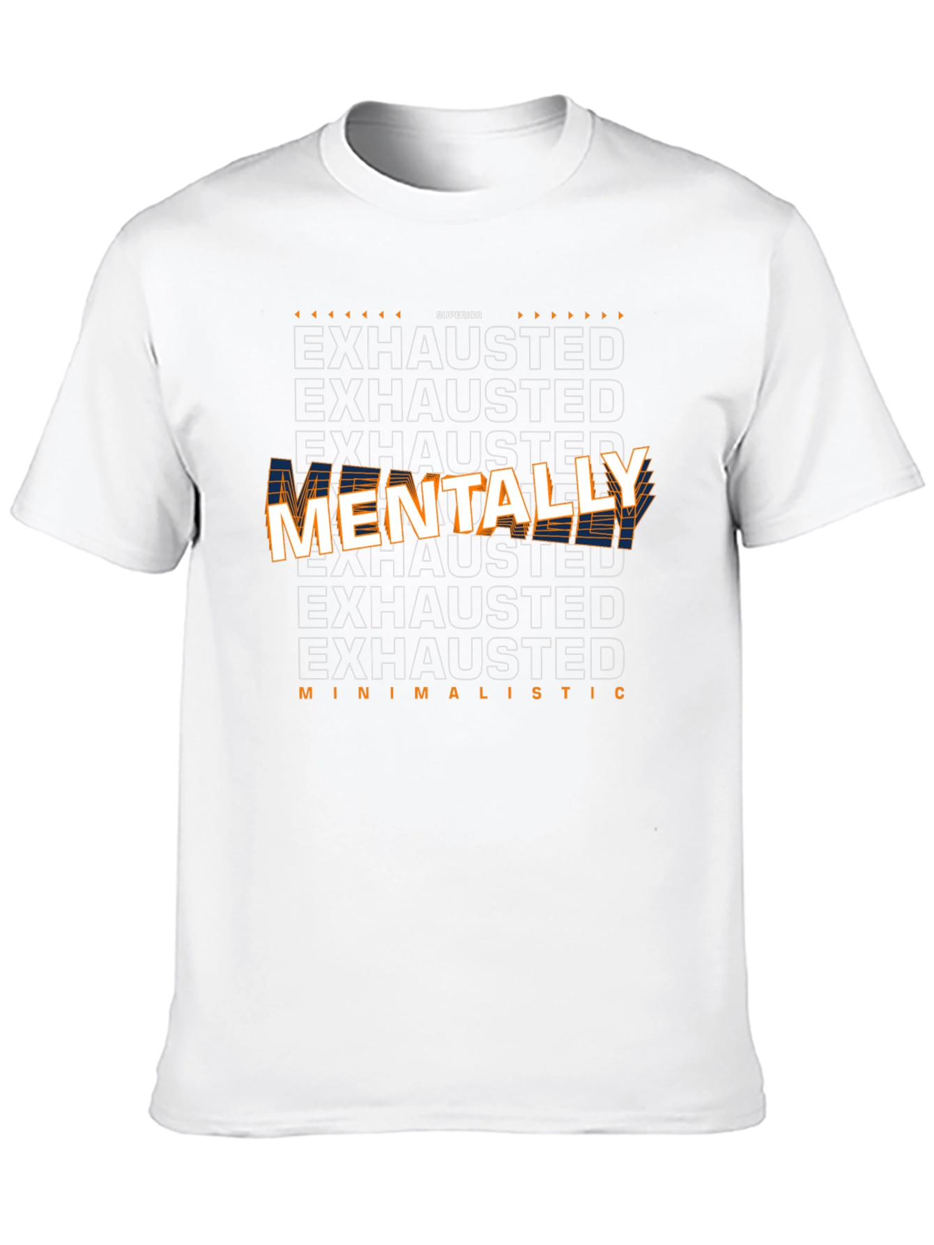 Mentally Exhausted Graphic Tee - Superior Comfort