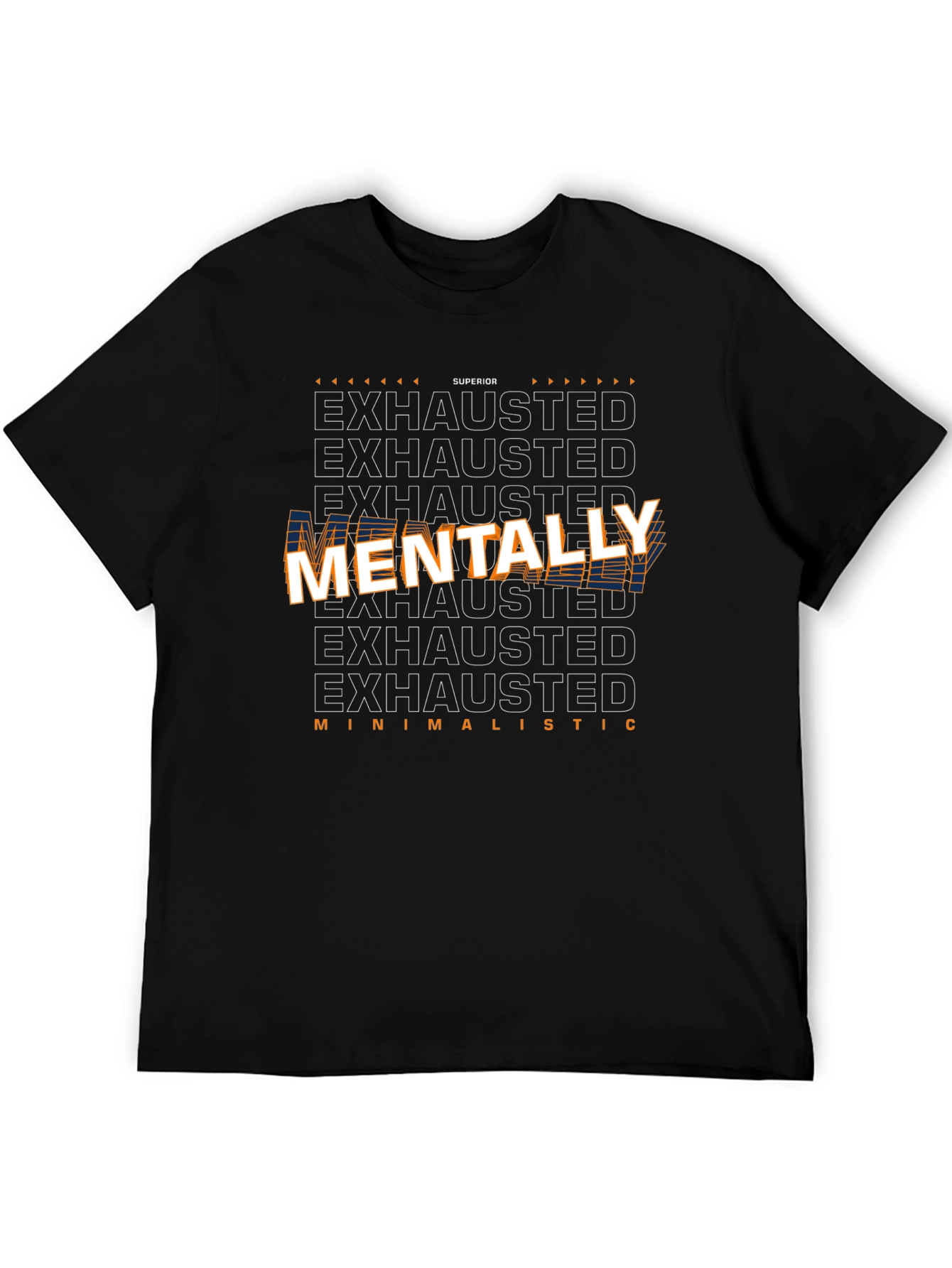 Mentally Exhausted Graphic Tee - Superior Comfort
