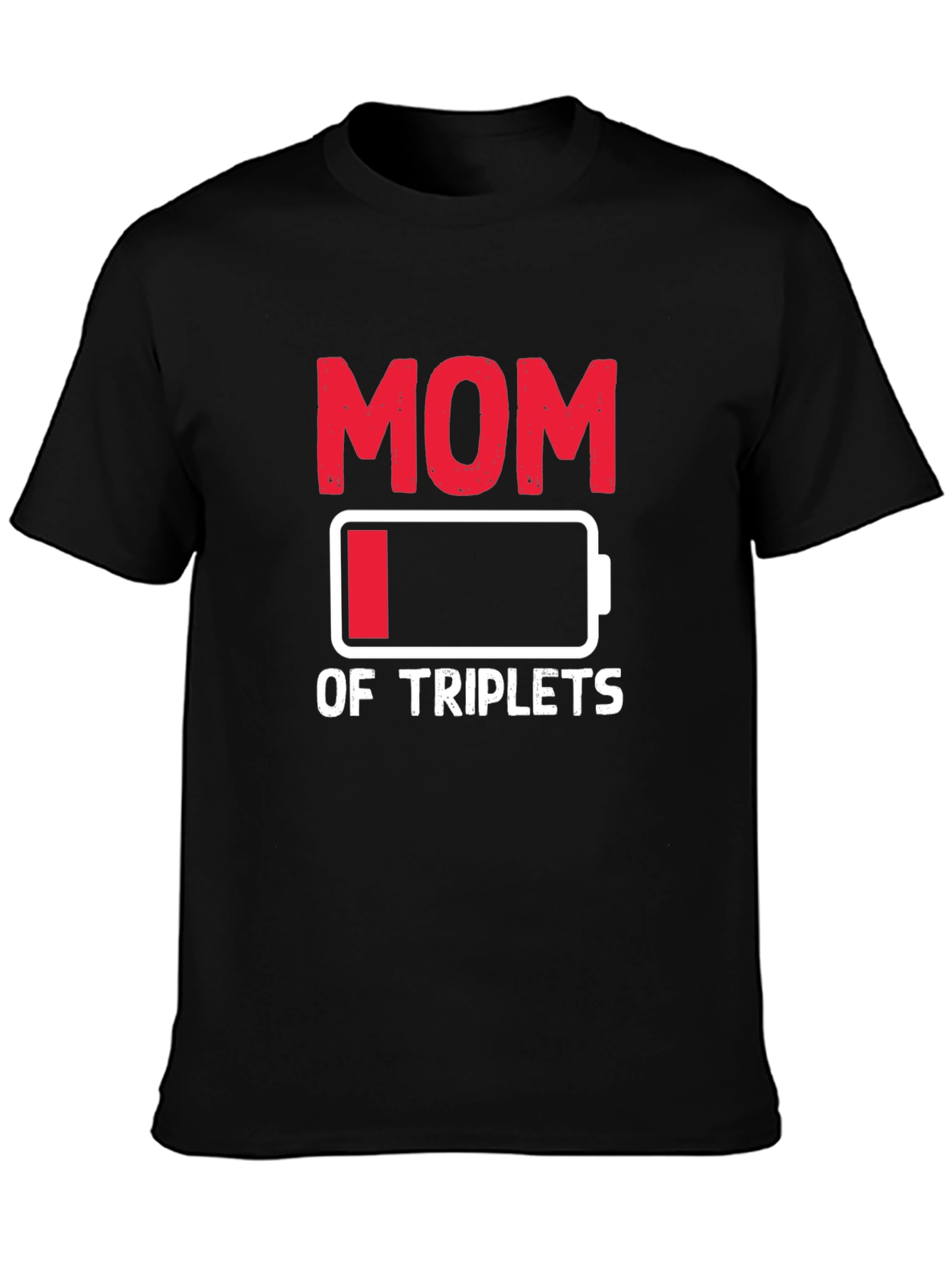 Funny Mom of Triplets Low Battery T-Shirt