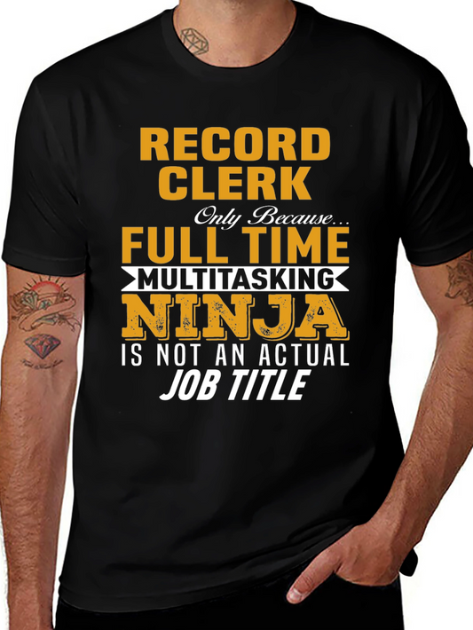 Record Clerk Full Time Multitasking Ninja T-Shirt