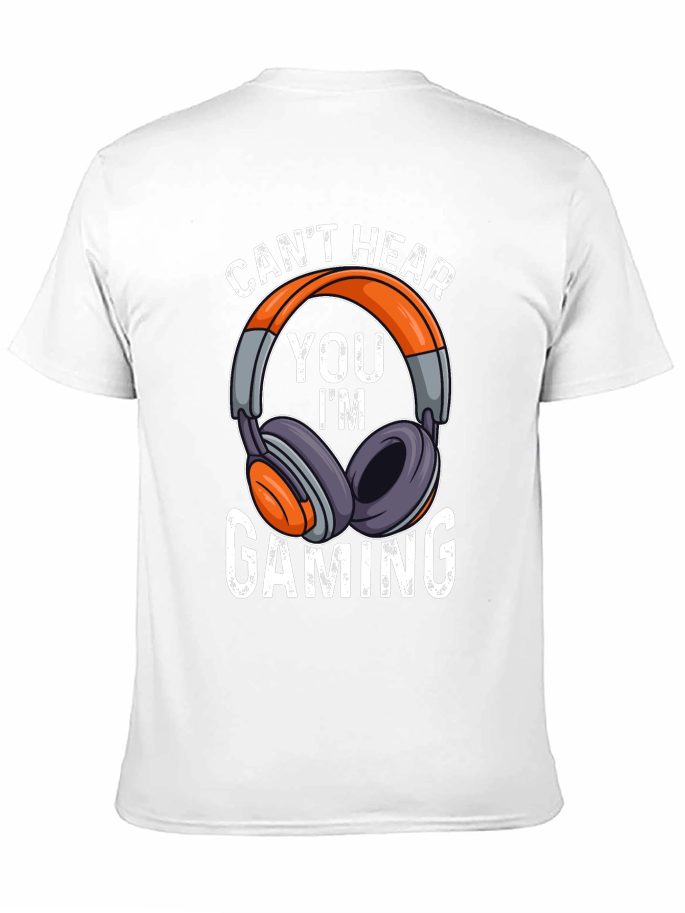 Gamer Headset T-Shirt - Cant Hear You Im Gaming