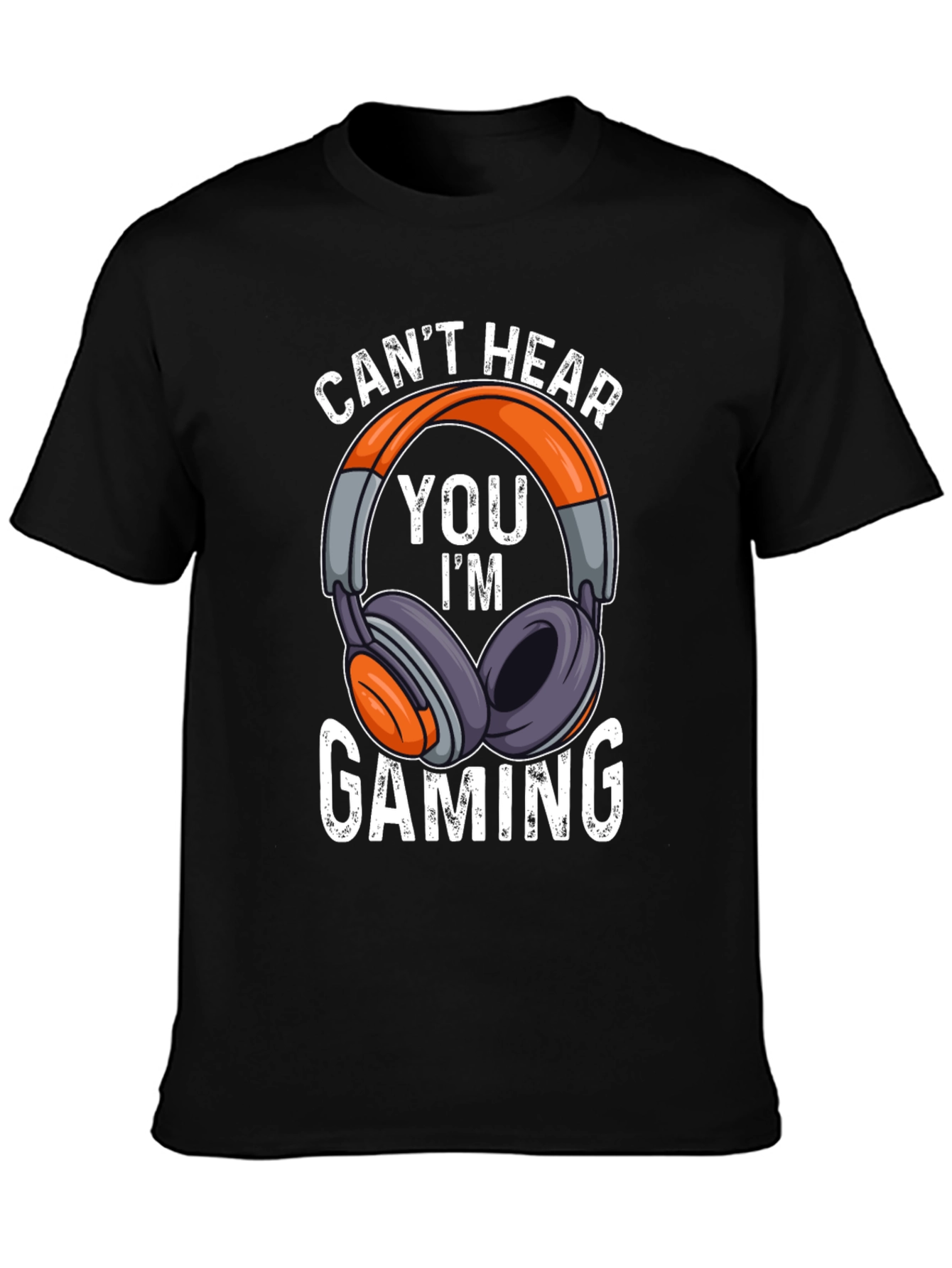 Gamer Headset T-Shirt - Cant Hear You Im Gaming