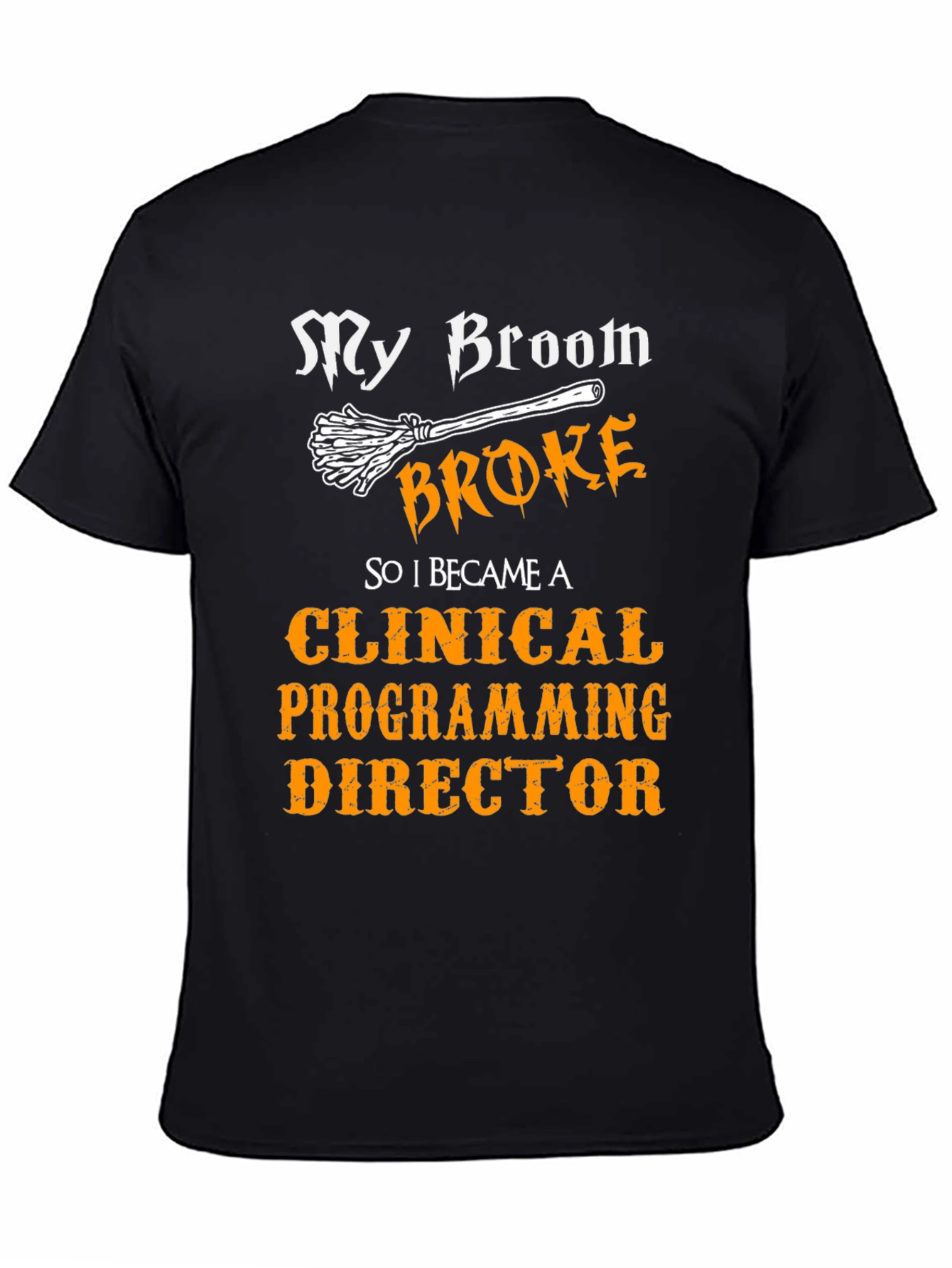 Clinical Programming Director T-Shirt - Funny Halloween Tee