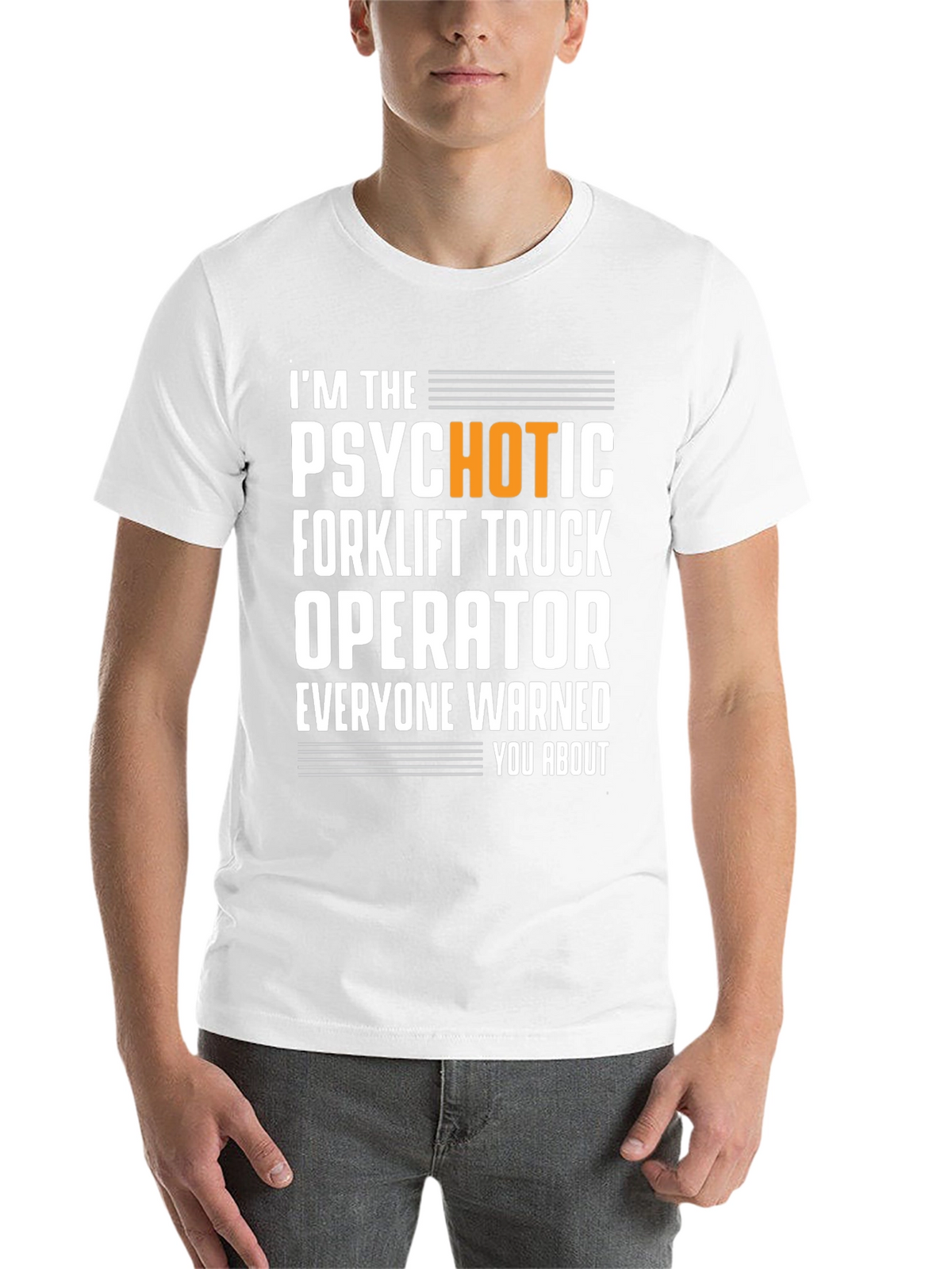 Psychotic Forklift Operator T-Shirt