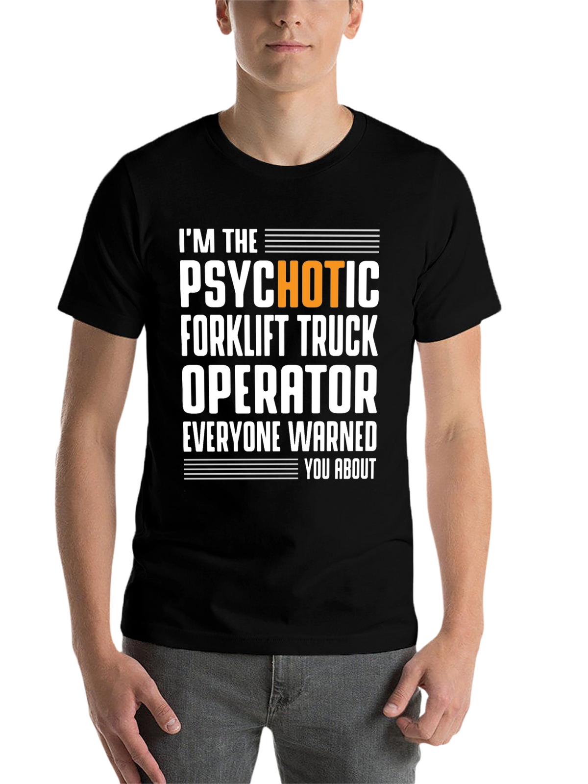 Psychotic Forklift Operator T-Shirt
