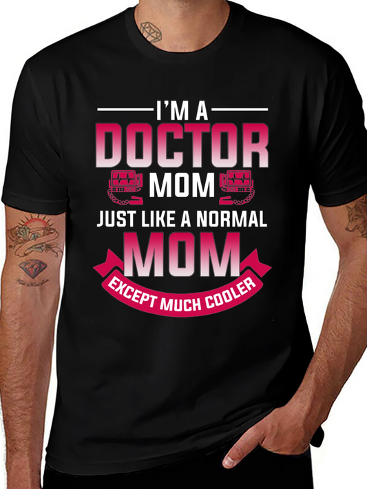 Doctor Mom T-Shirt - Cool Mom Edition