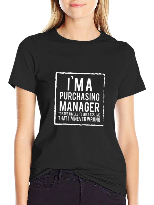 Purchasing Manager T-Shirt - Funny Job Pride Tee