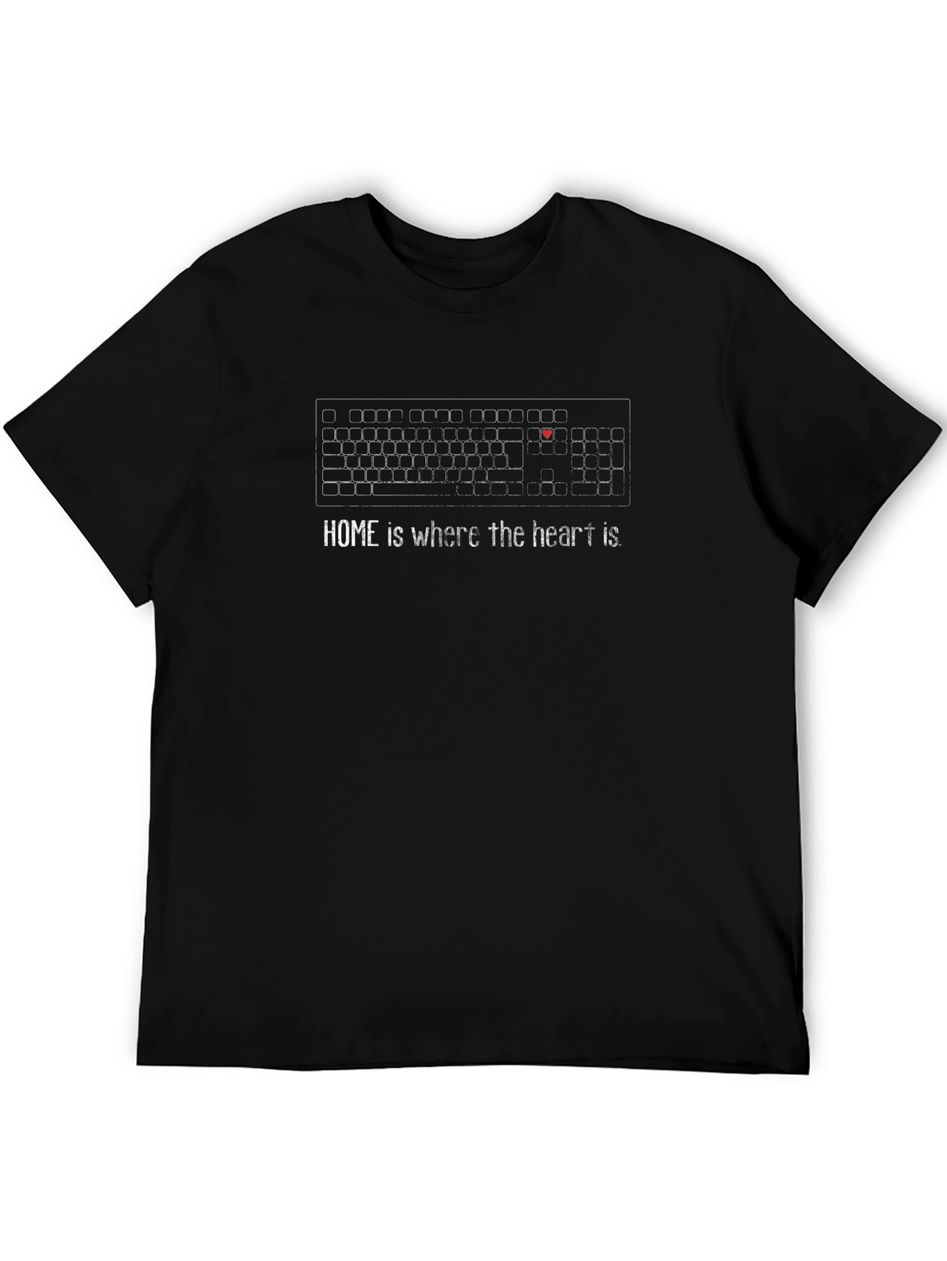 Home is Where the Heart is Keyboard T-Shirt