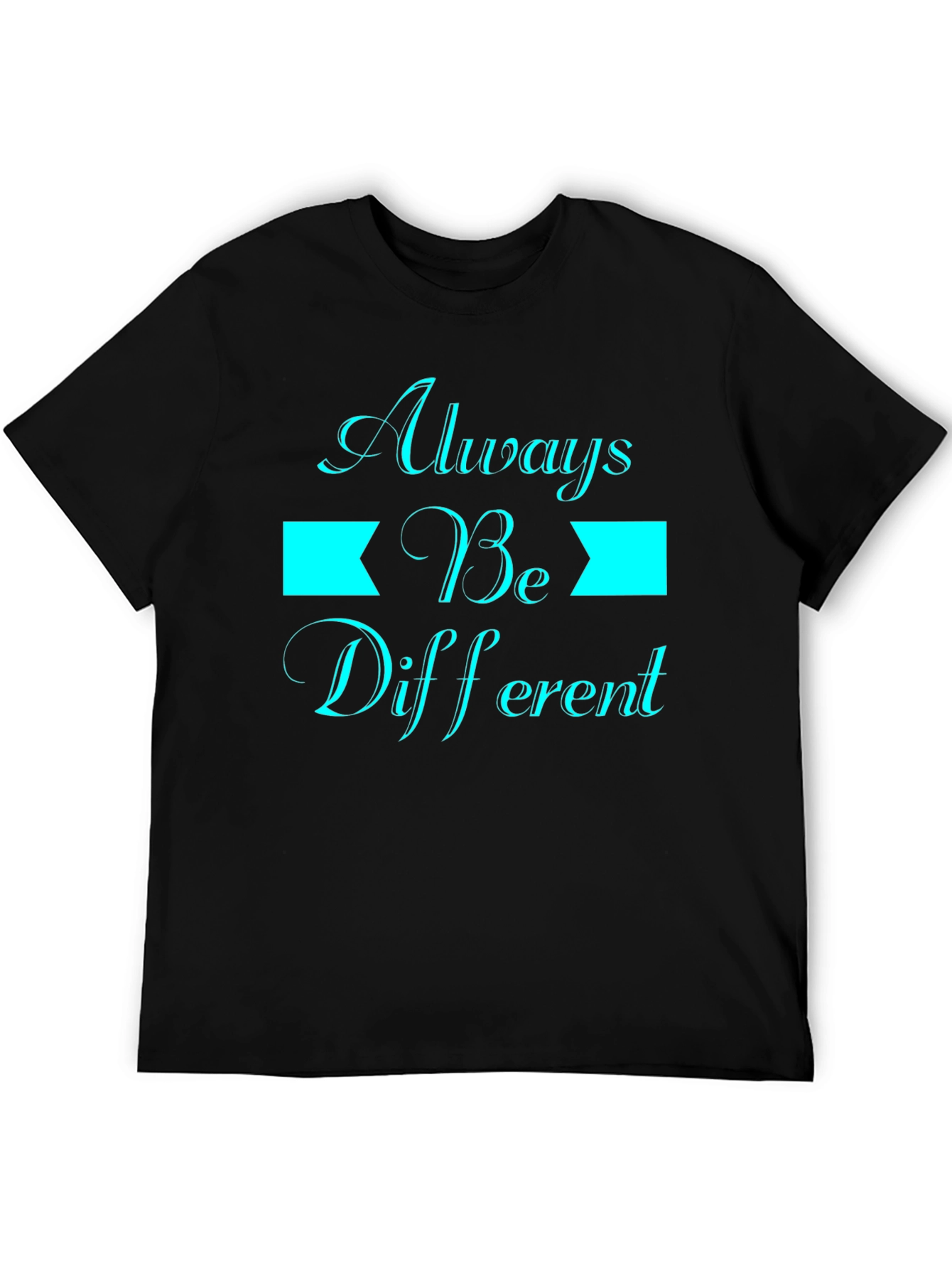 Always Be Different T-Shirt - Black