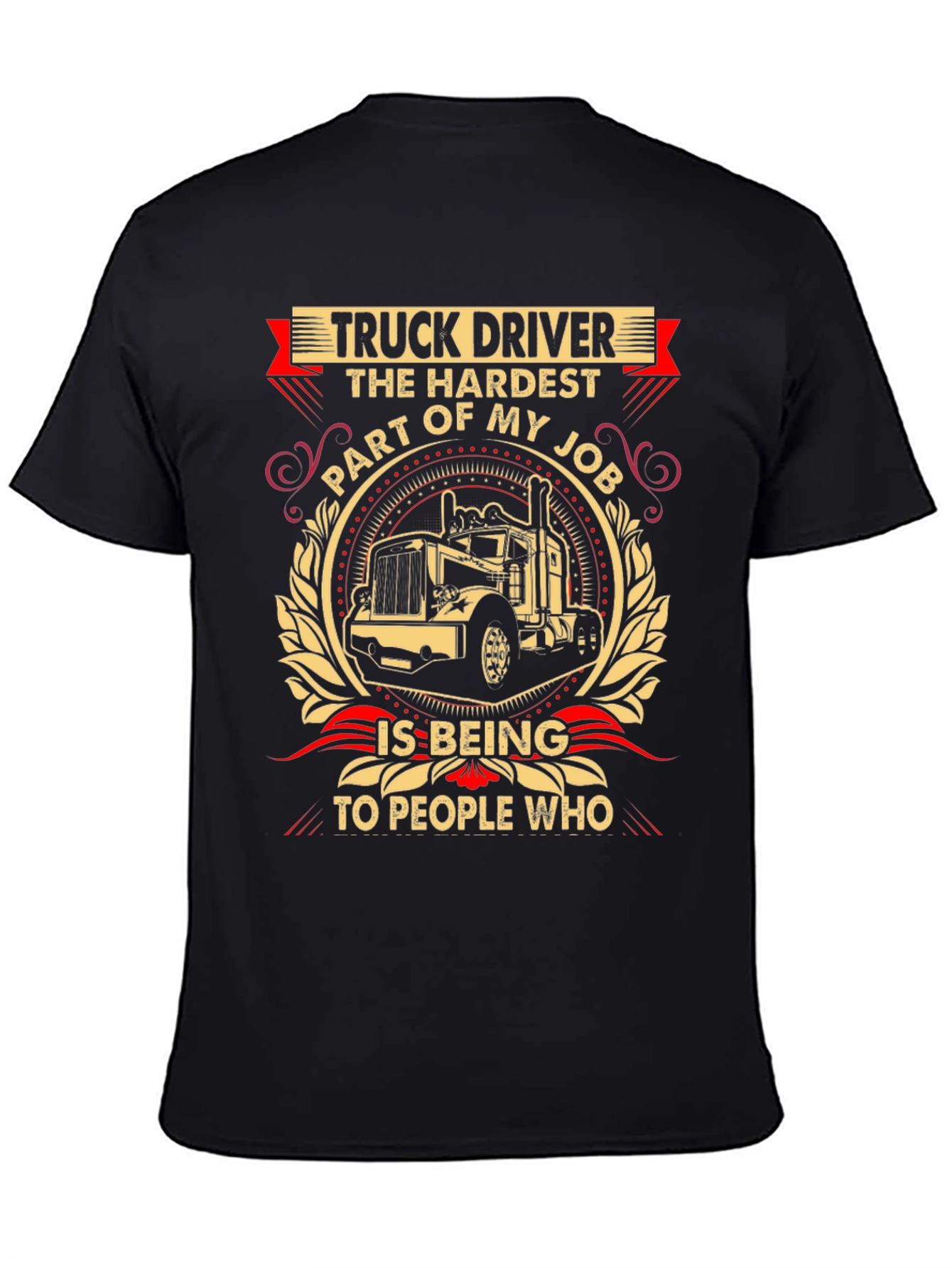 Truck Driver Hardest Part T-Shirt