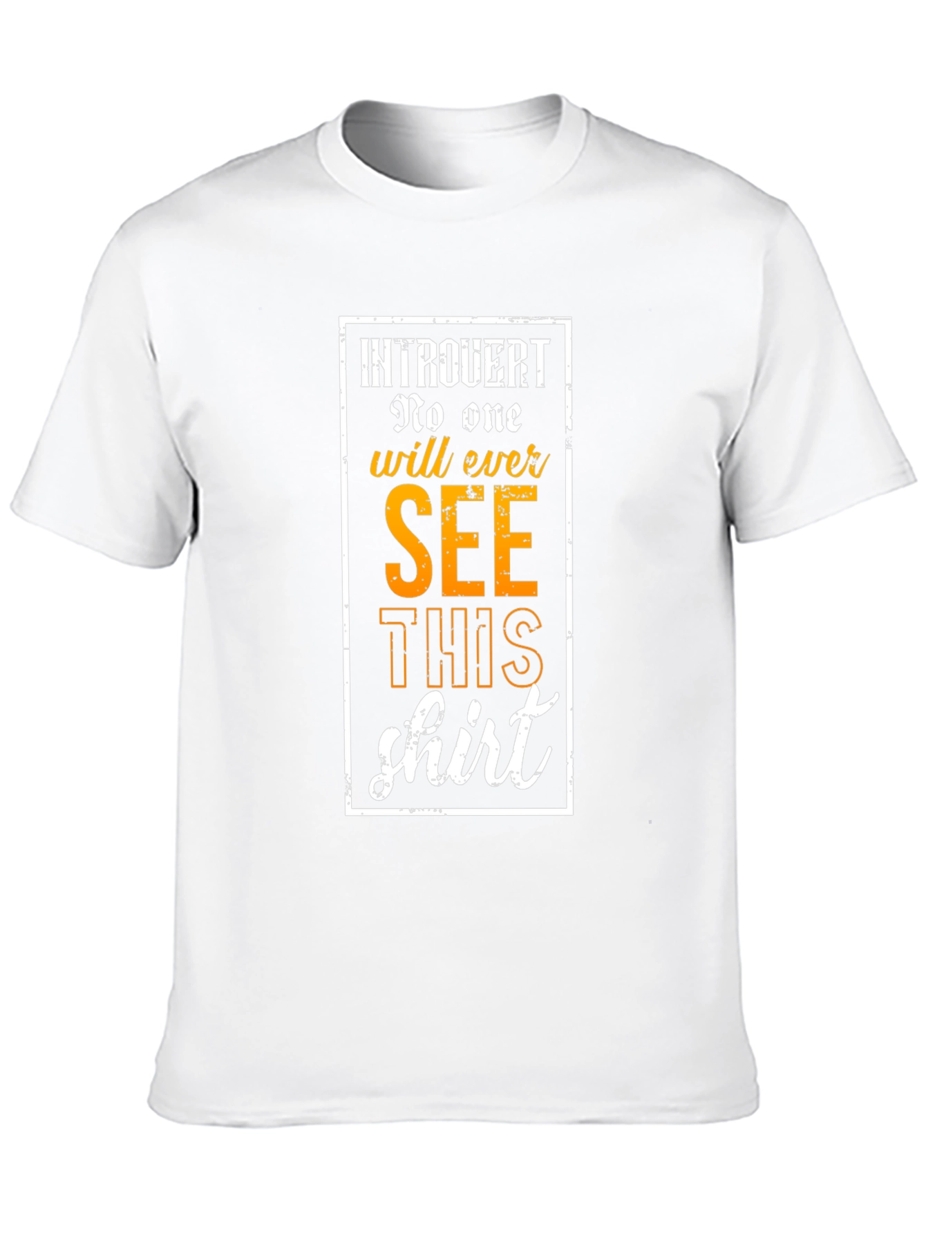 Introvert Graphic Tee: No One Will See This Shirt