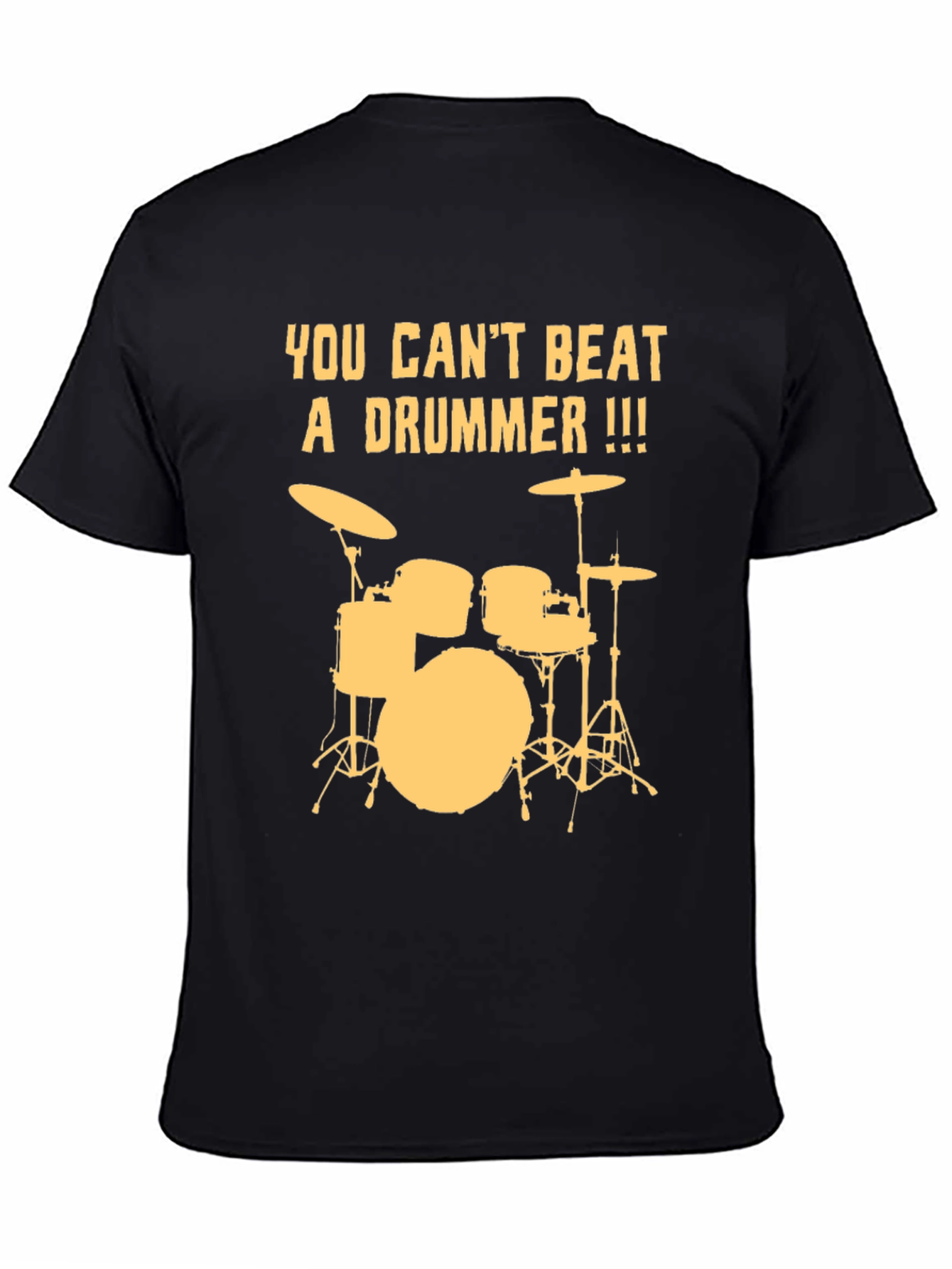You Cant Beat a Drummer T-Shirt - Black