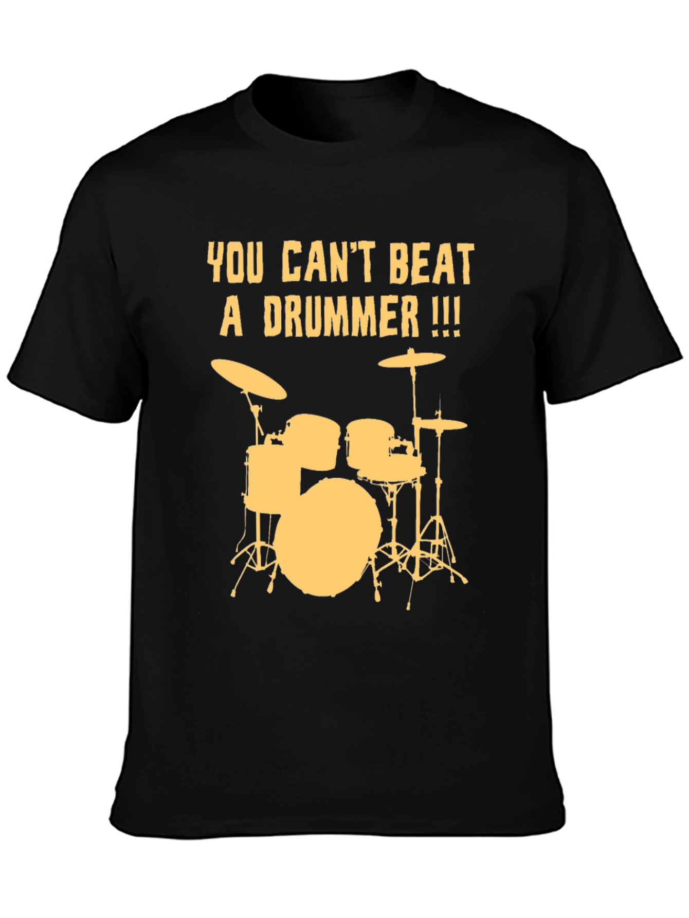 You Cant Beat a Drummer T-Shirt - Black