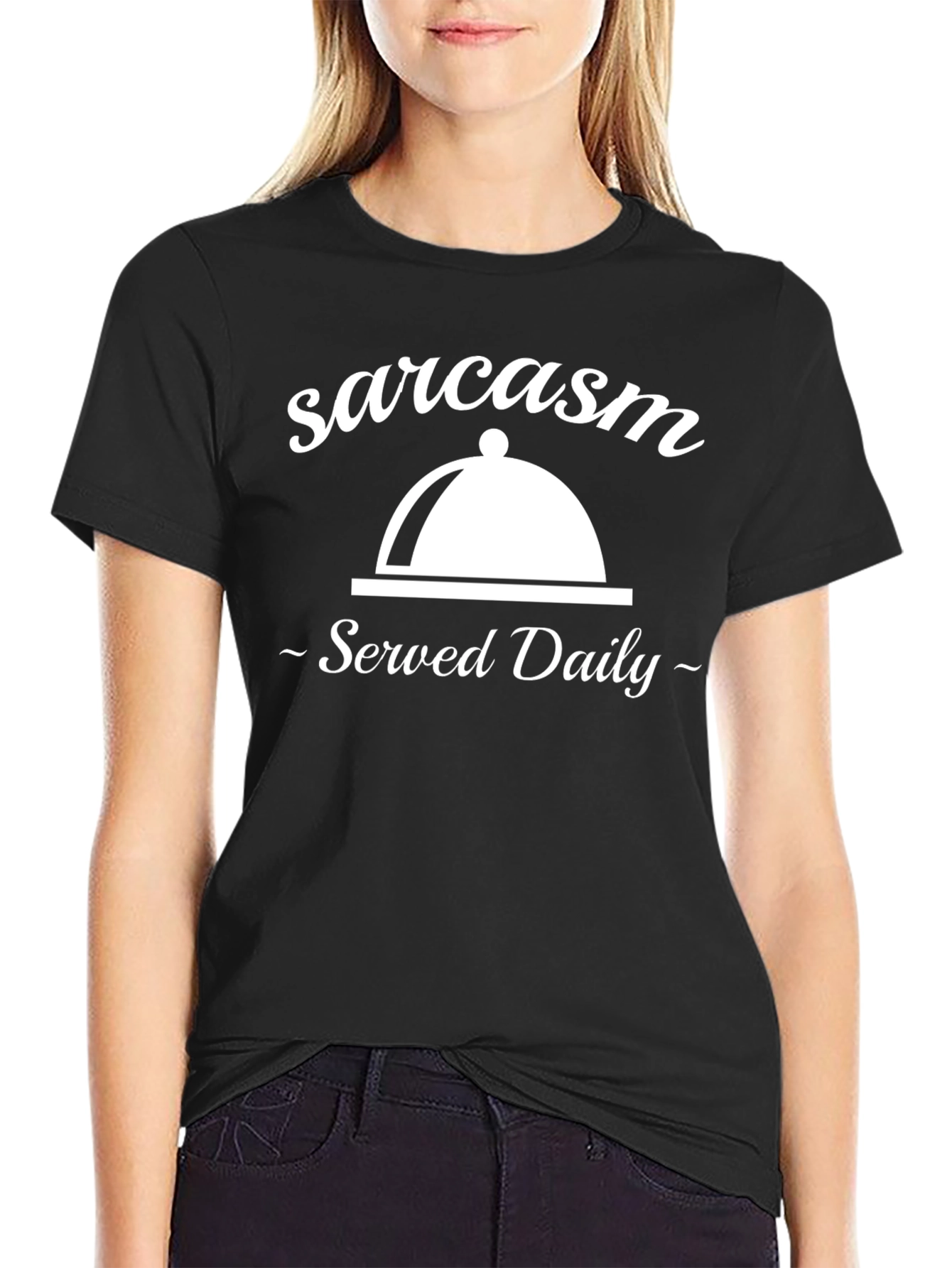 Sarcasm Served Daily Graphic Tee