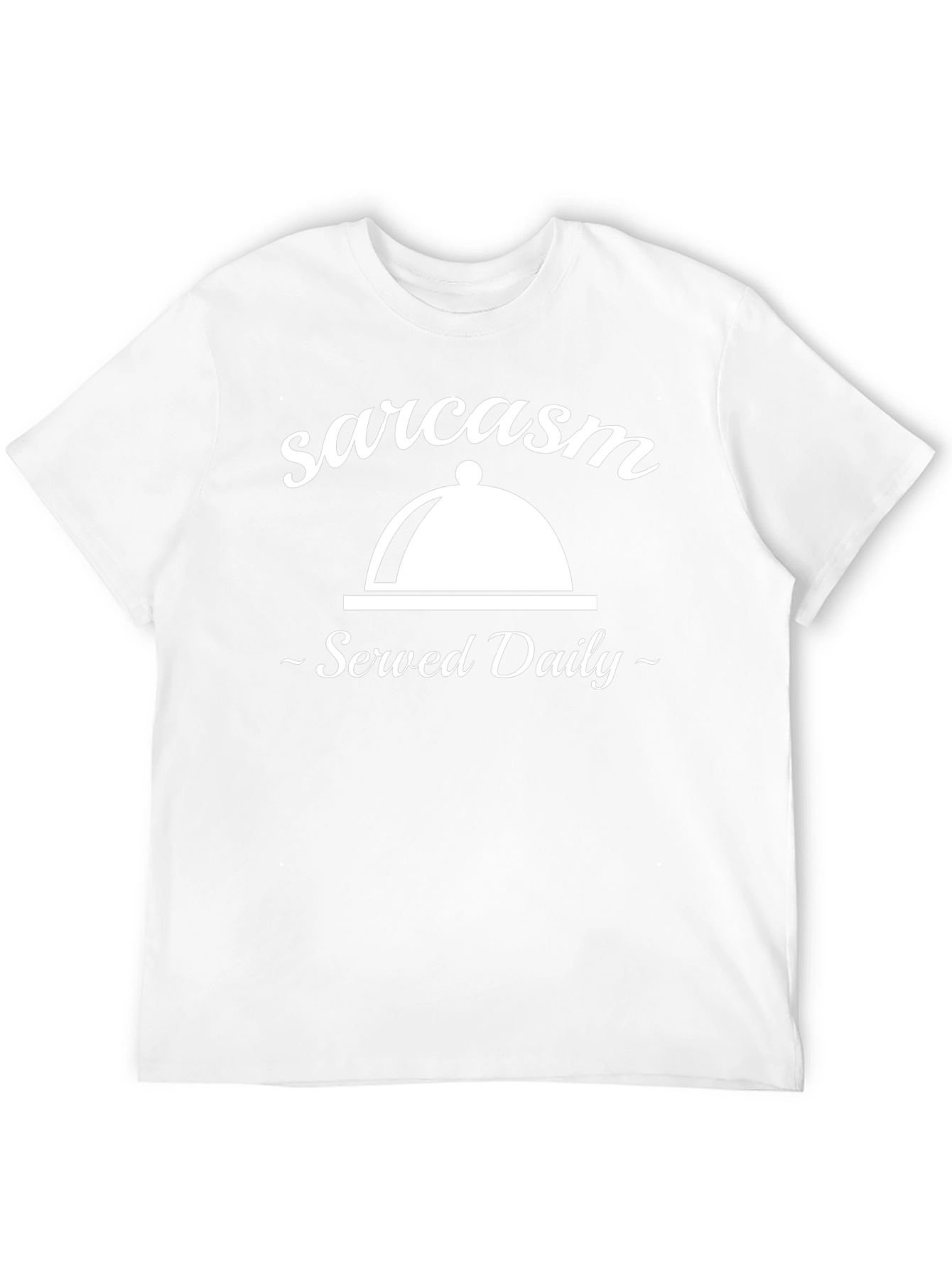 Sarcasm Served Daily Graphic Tee
