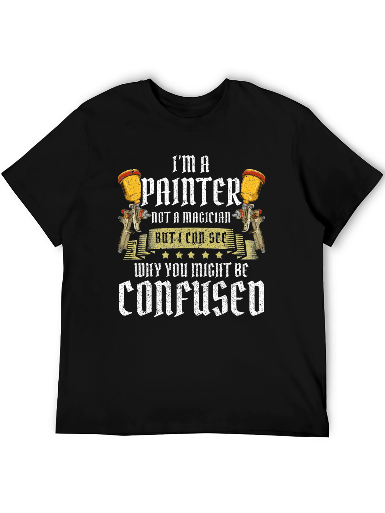 Im A Painter Funny T-Shirt